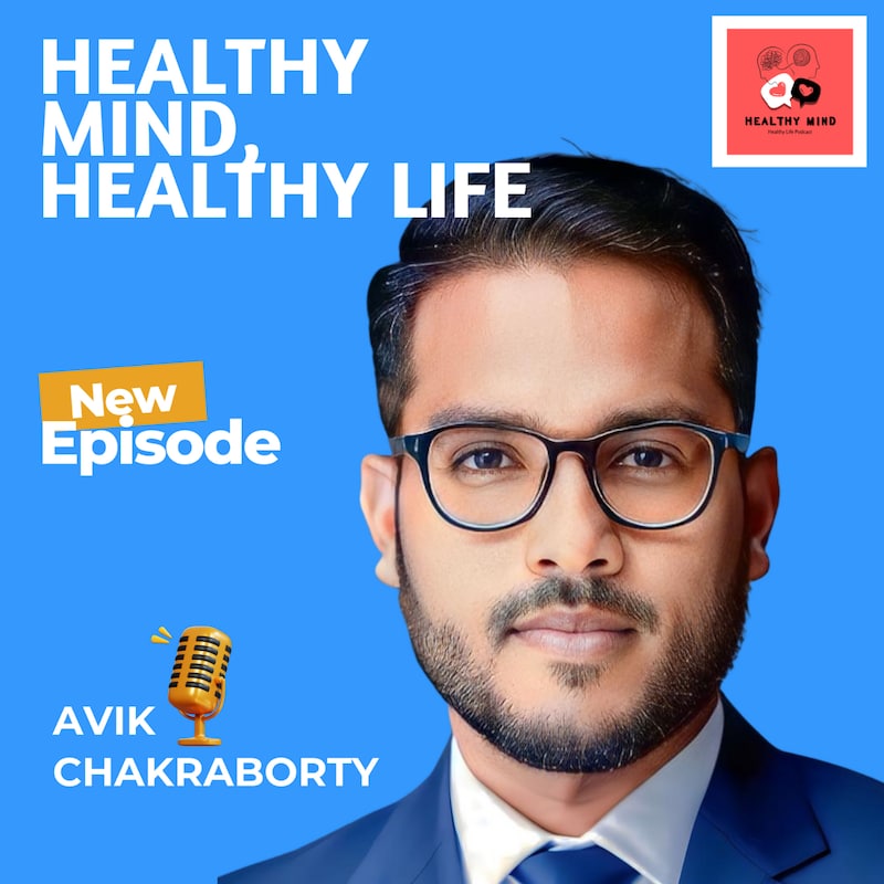 Artwork for podcast Healthy Mind, Healthy Life