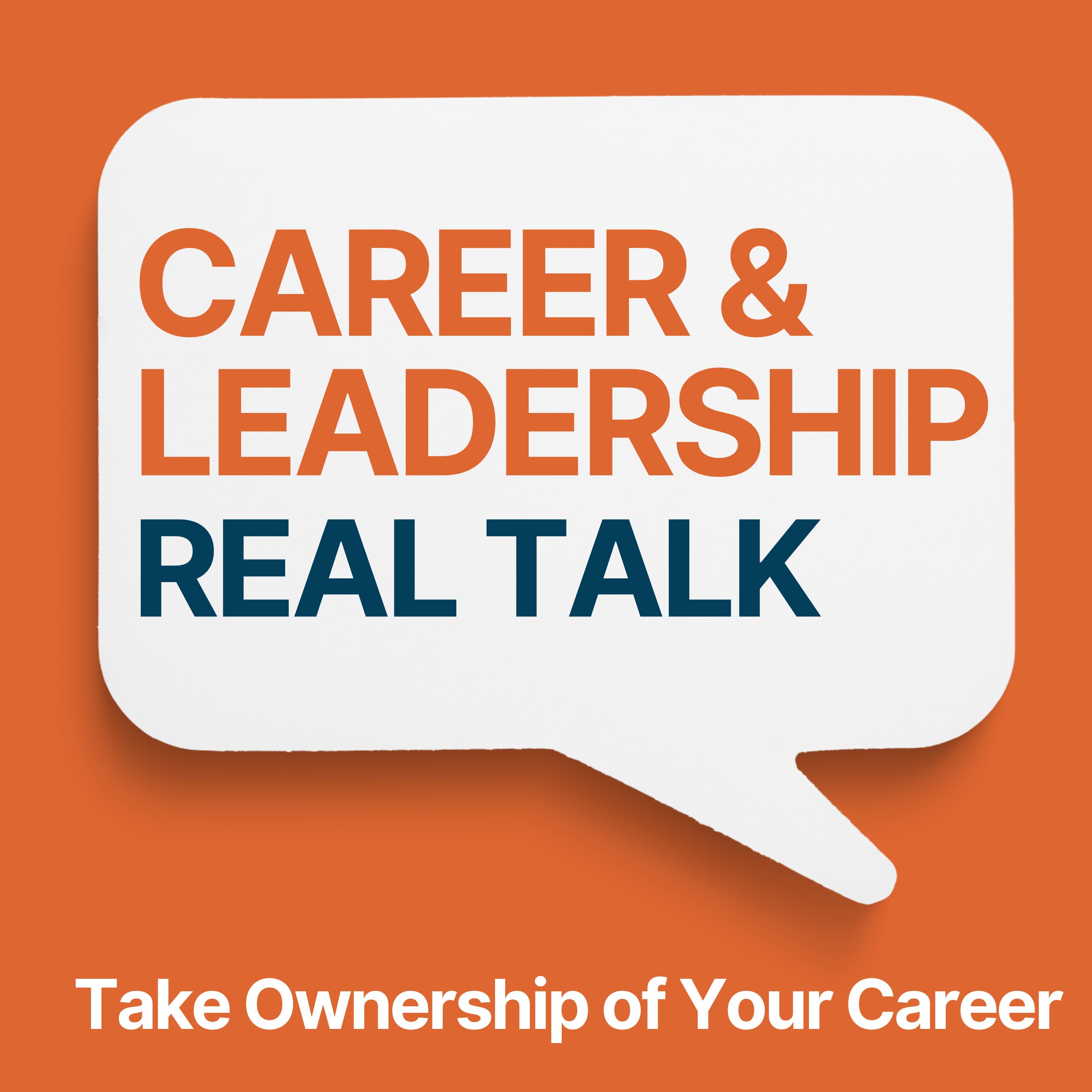 Artwork for Career & Leadership Real Talk