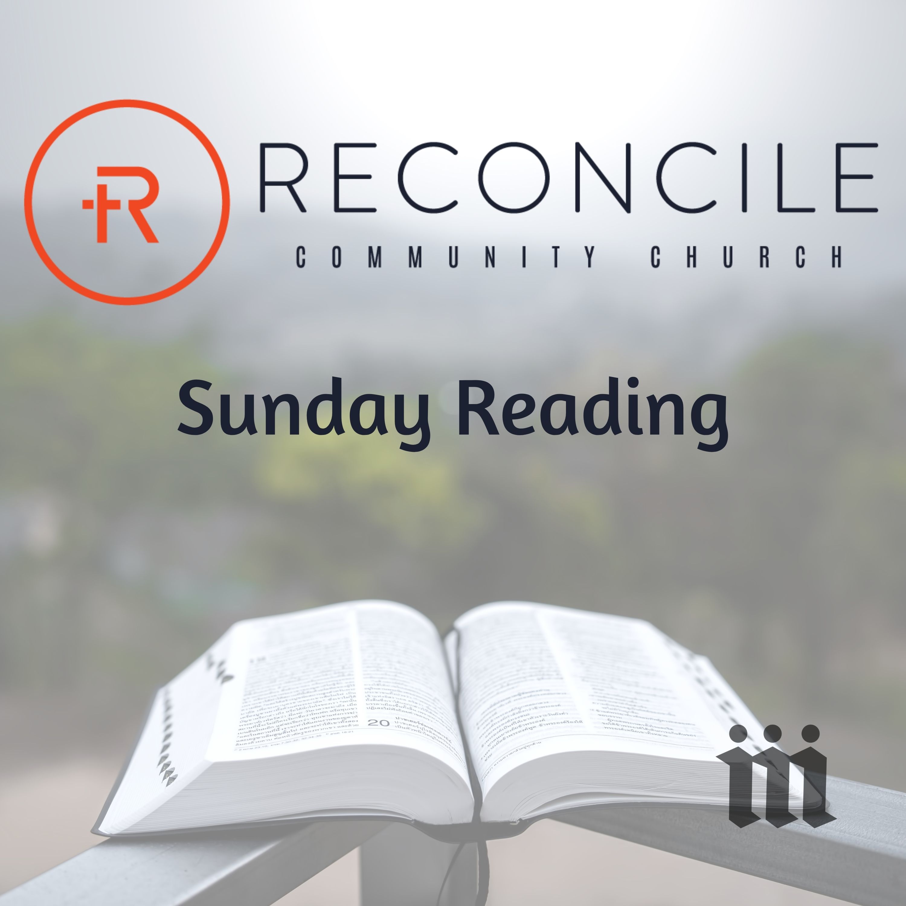 Reconcile Community Church Sunday Reading