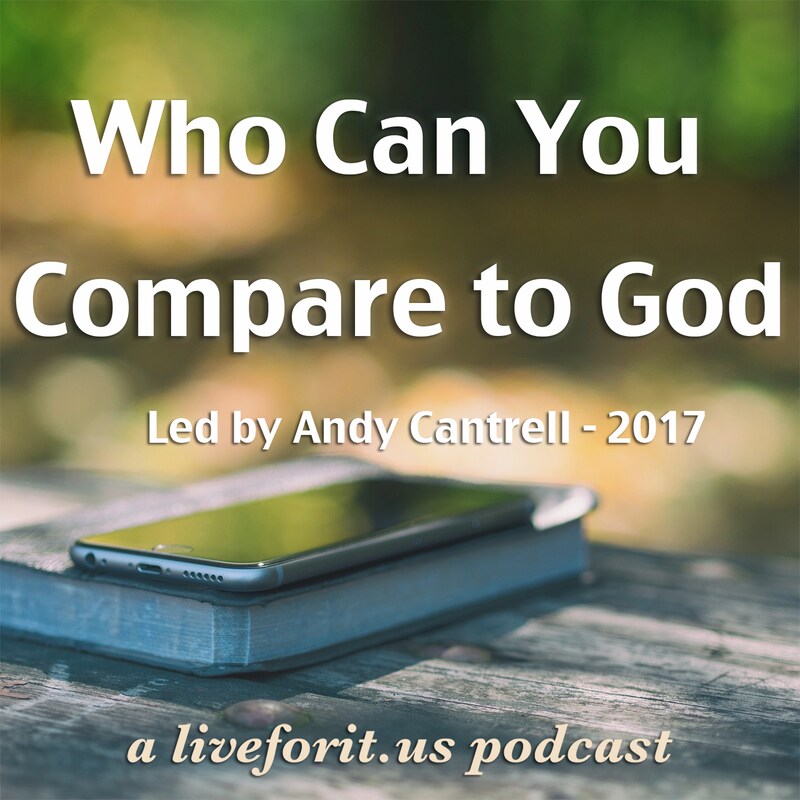 Artwork for podcast Liveforit Recharge 2017 Who Can You Compare to God