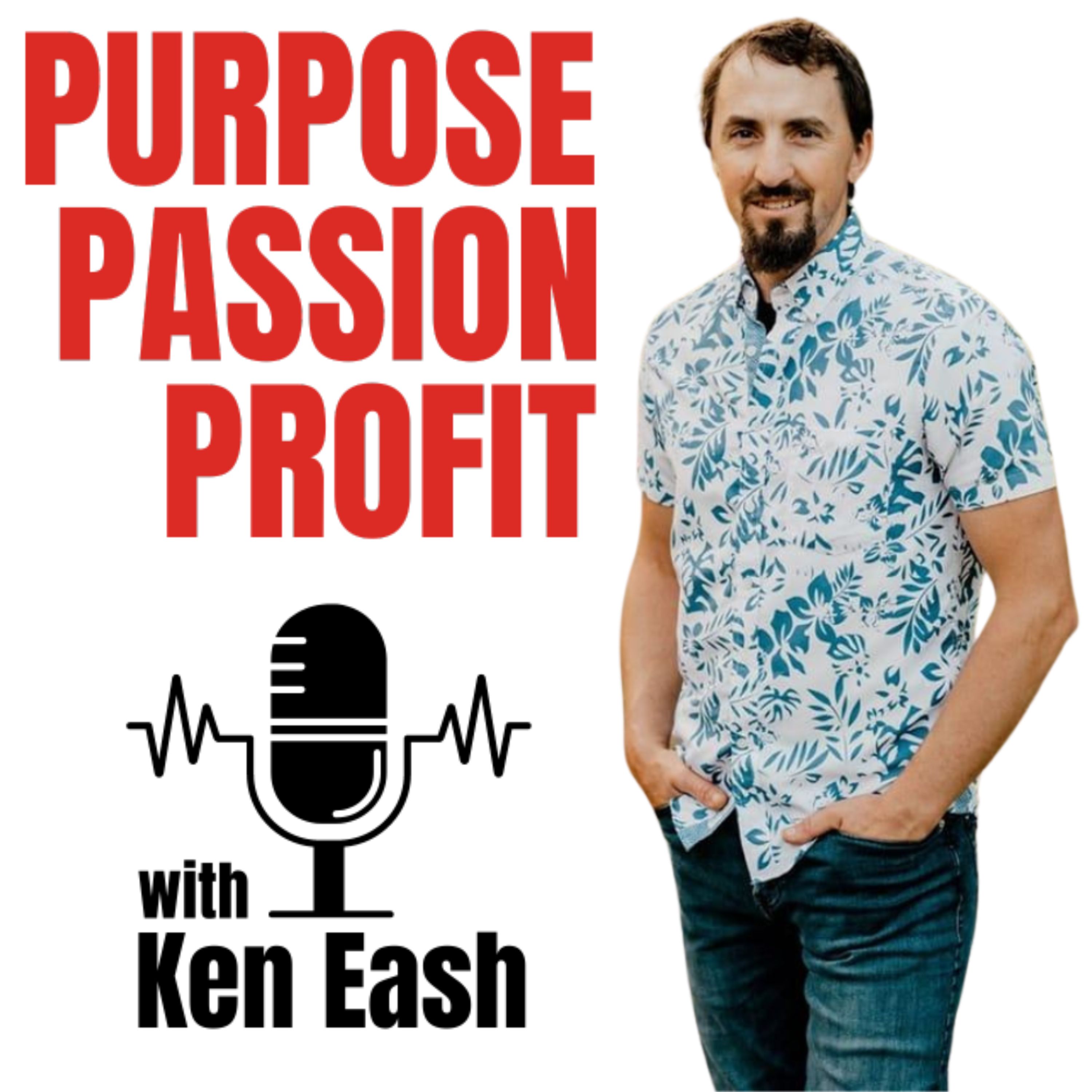 Purpose, Passion, Profit