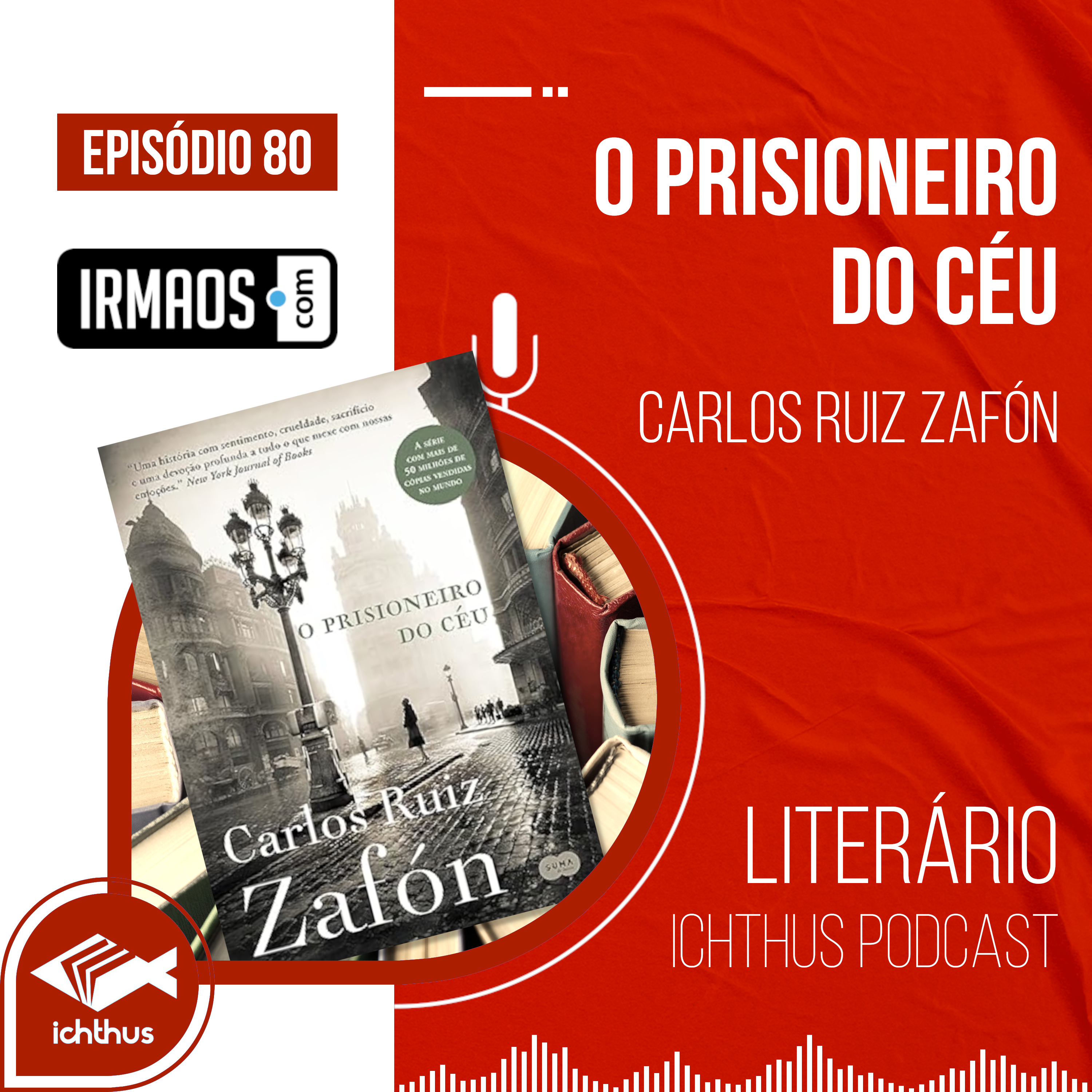 O prisioneiro do céu (Carlos Ruiz Zafón)