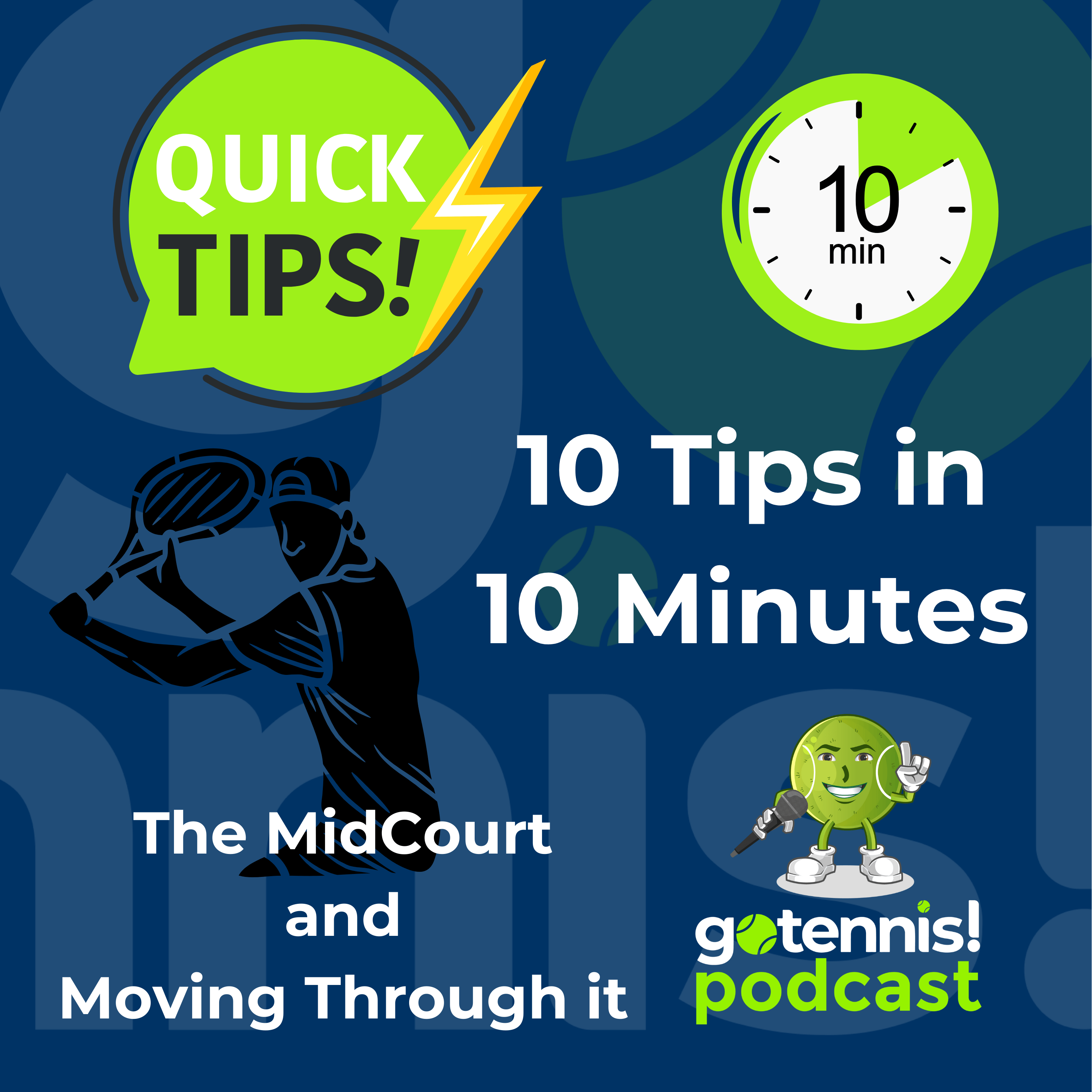 10 Tips in 10 Minutes: The MidCourt and Moving Through It