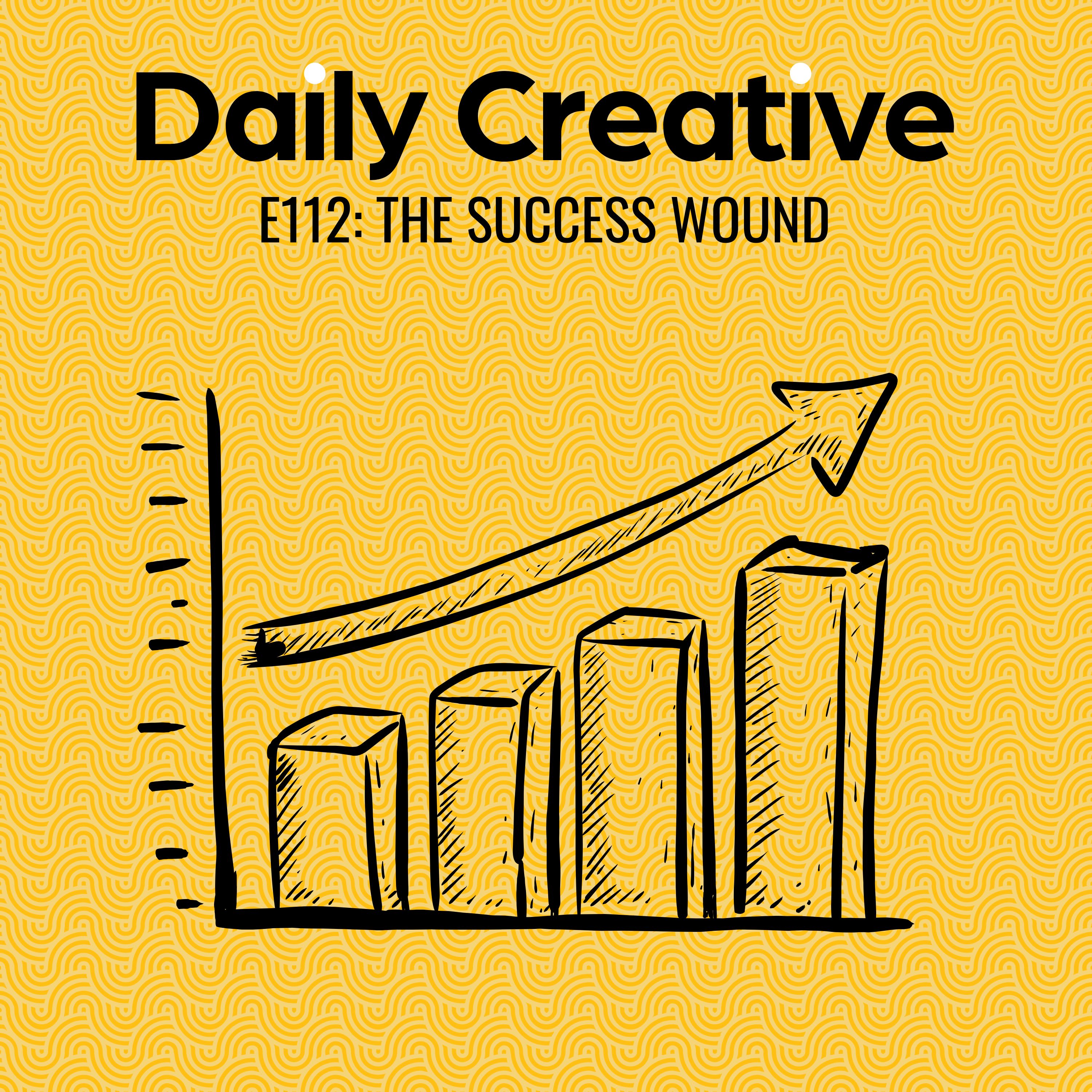 The Success Wound