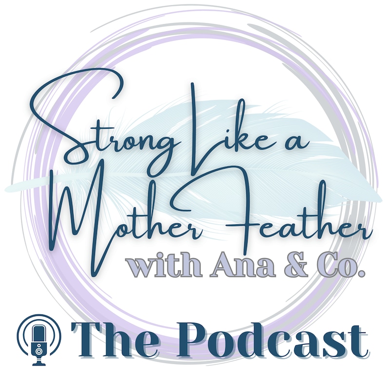 Artwork for podcast Strong Like a Mother Feather