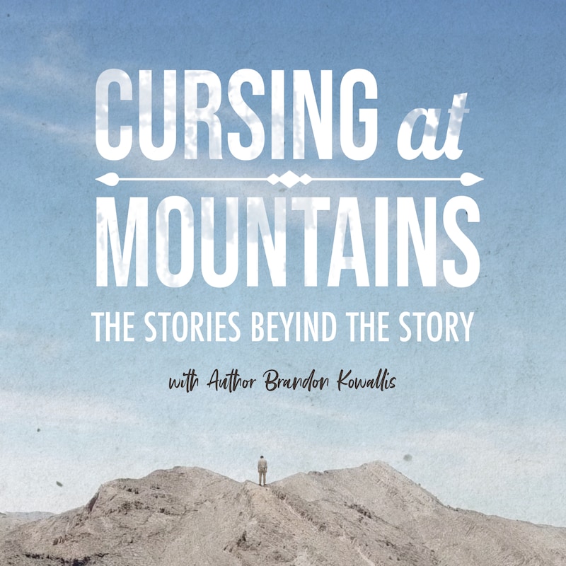 Artwork for podcast Cursing at Mountains - The Stories Behind the Story