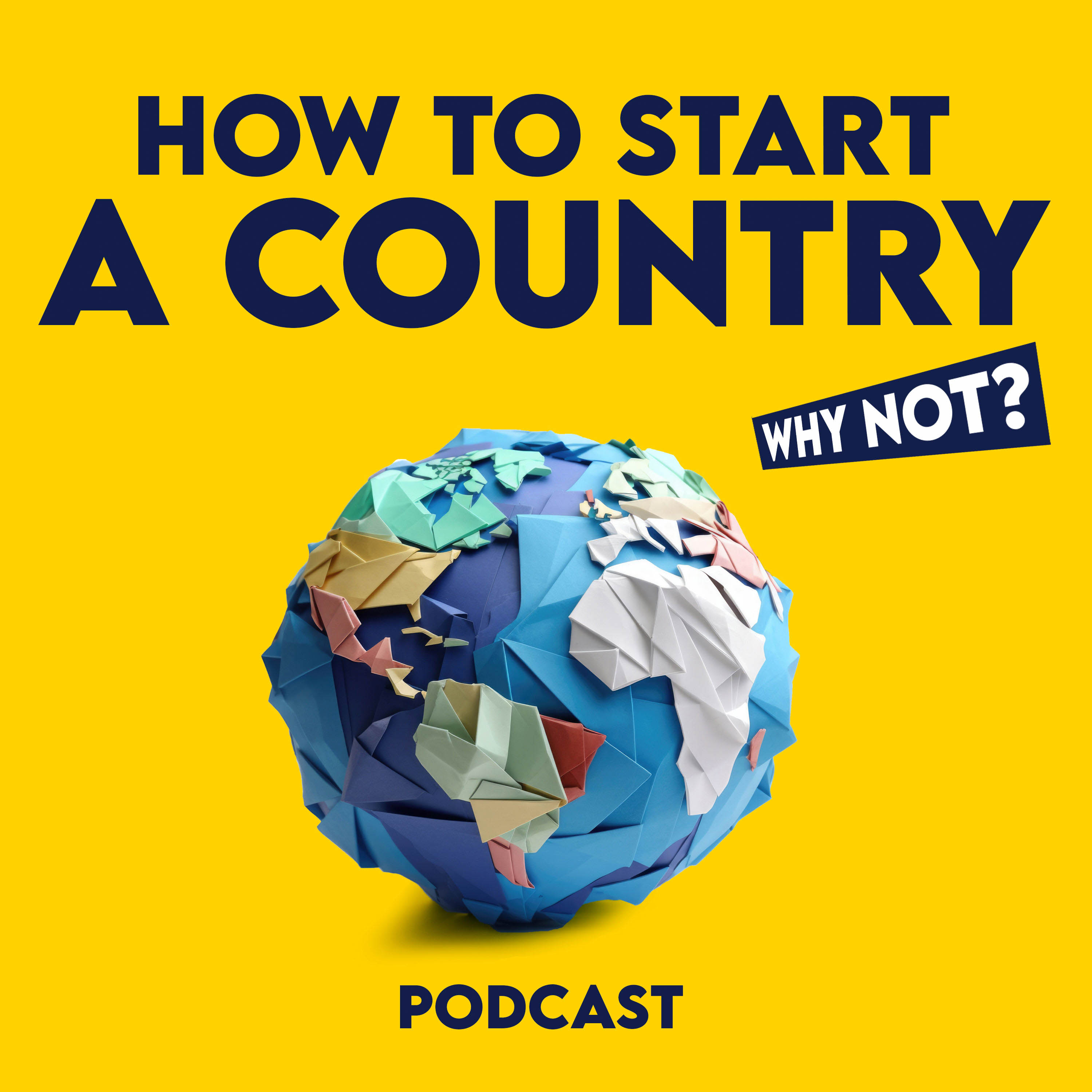 Show artwork for How to Start A Country