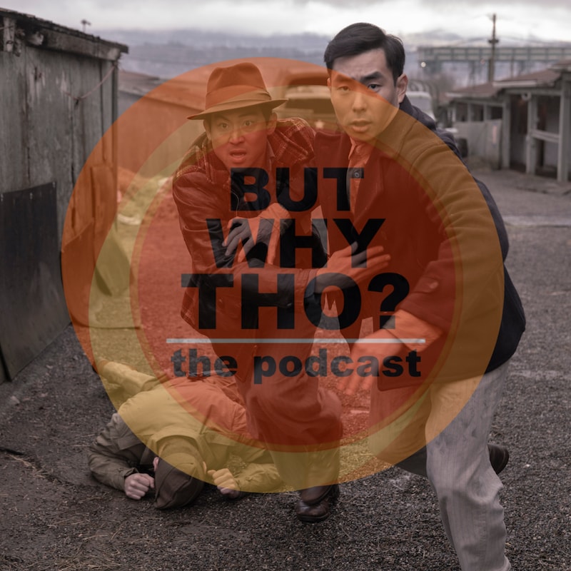 Artwork for podcast But Why Tho?
