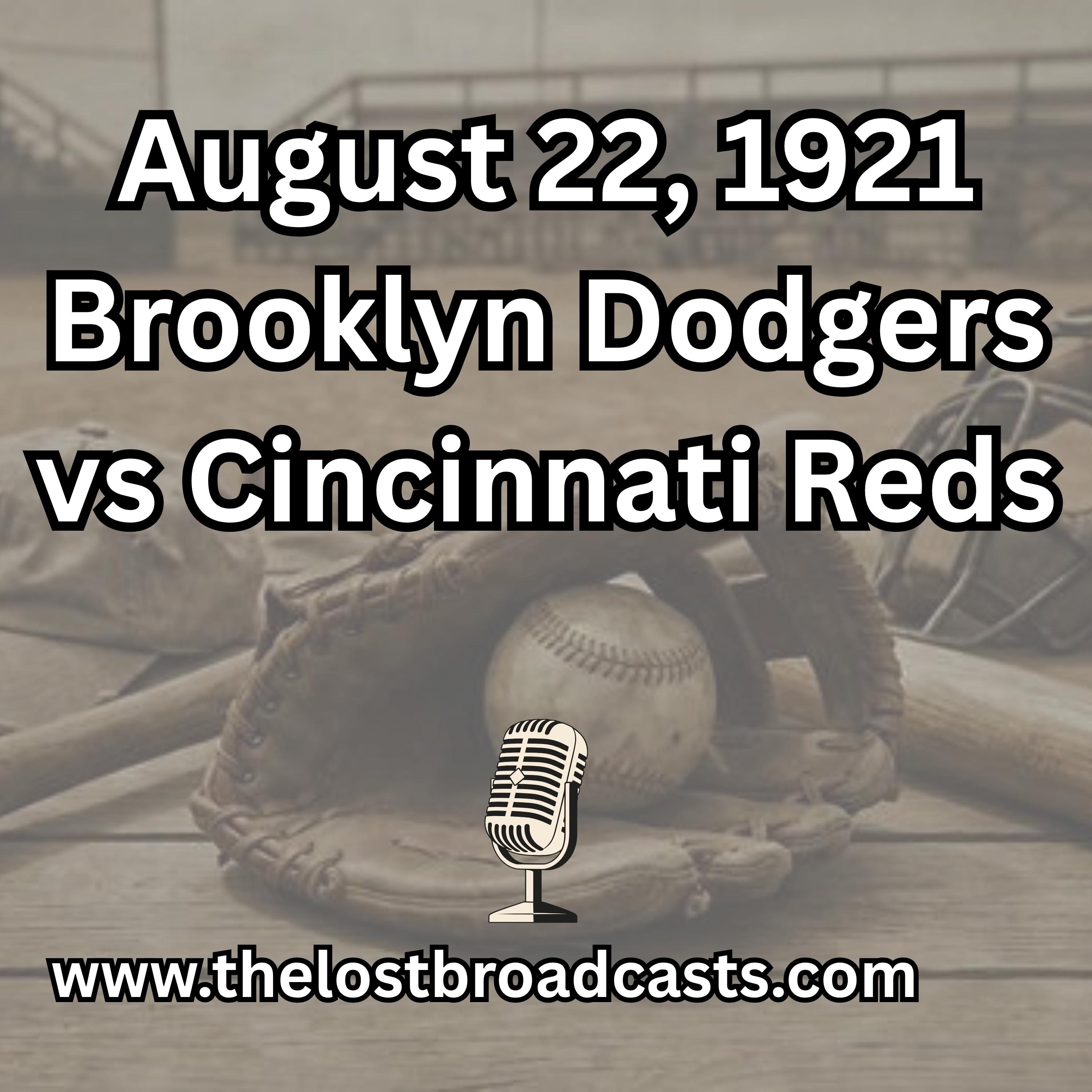 August 22, 1921 Brooklyn Dodgers vs Cincinnati Reds