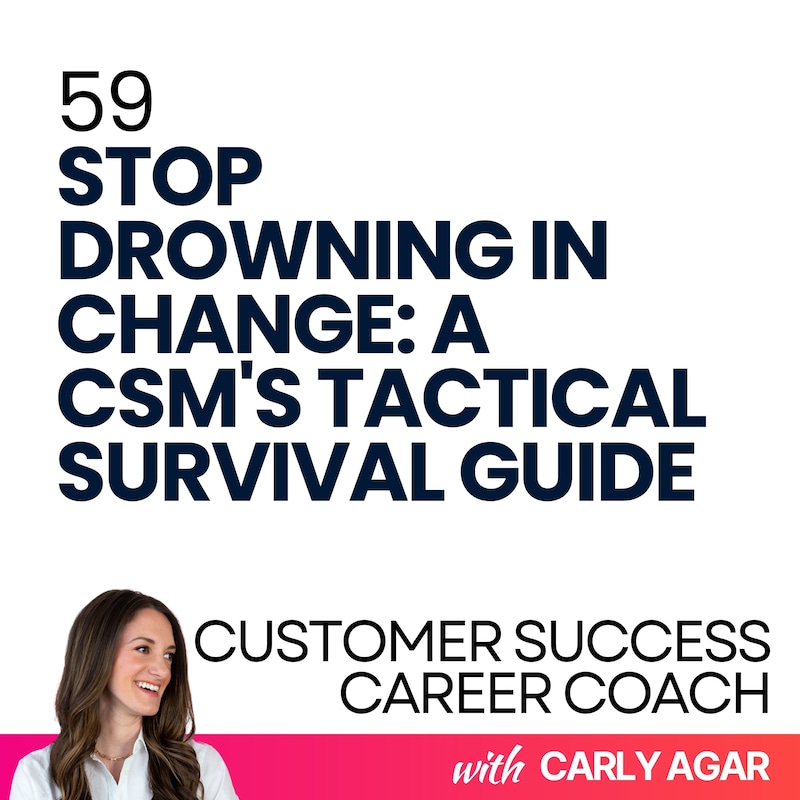 Artwork for podcast Customer Success Career Coach, Career Tips and Proven Job Interview Strategies For Every Customer Success Manager