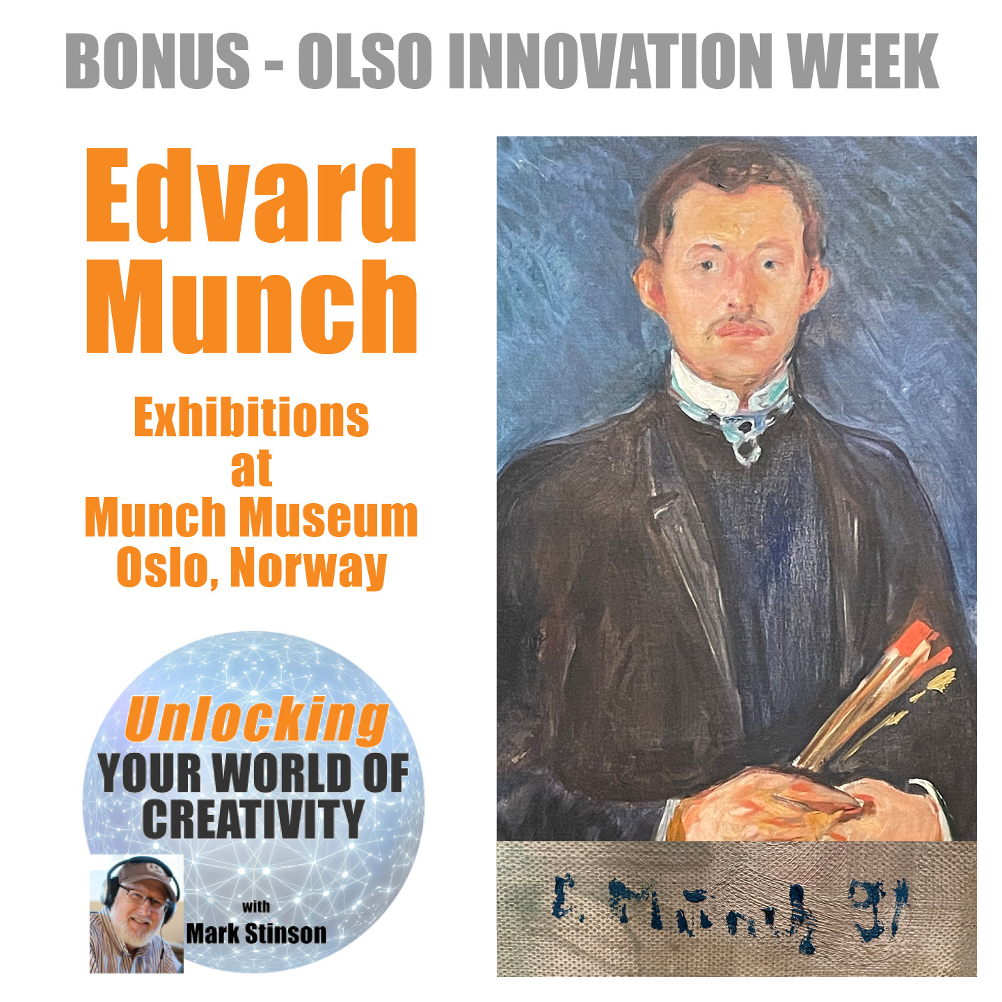 BONUS: Edvard Munch, exhibitions at Munch Museum Oslo Norway