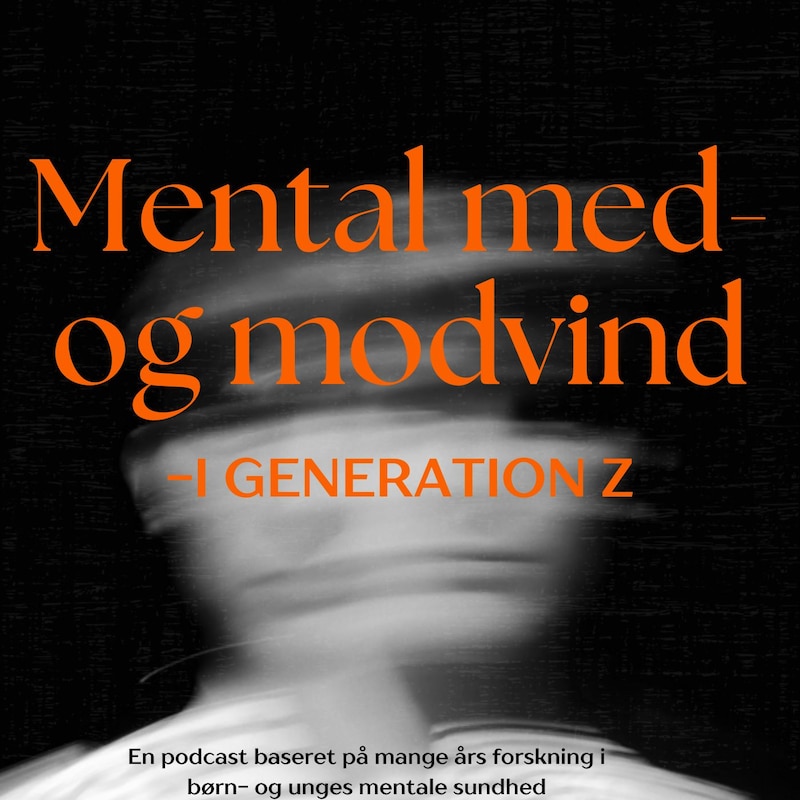 Artwork for podcast Mental med- og modvind