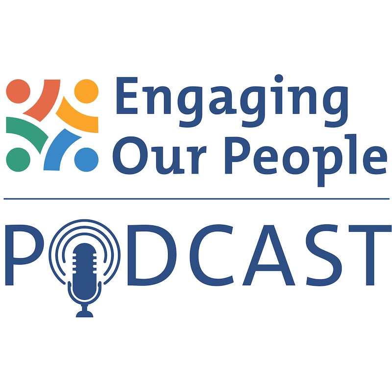 Artwork for podcast Engaging Our People