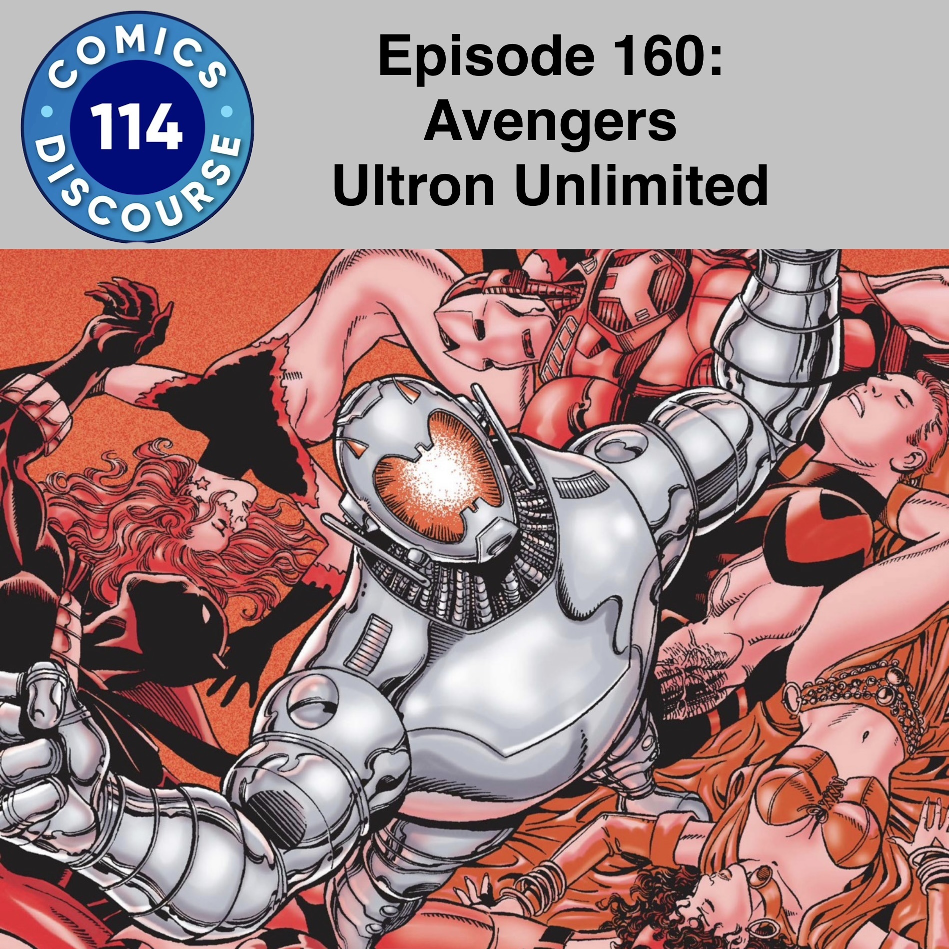 Episode 160: Avengers - Ultron Unlimited