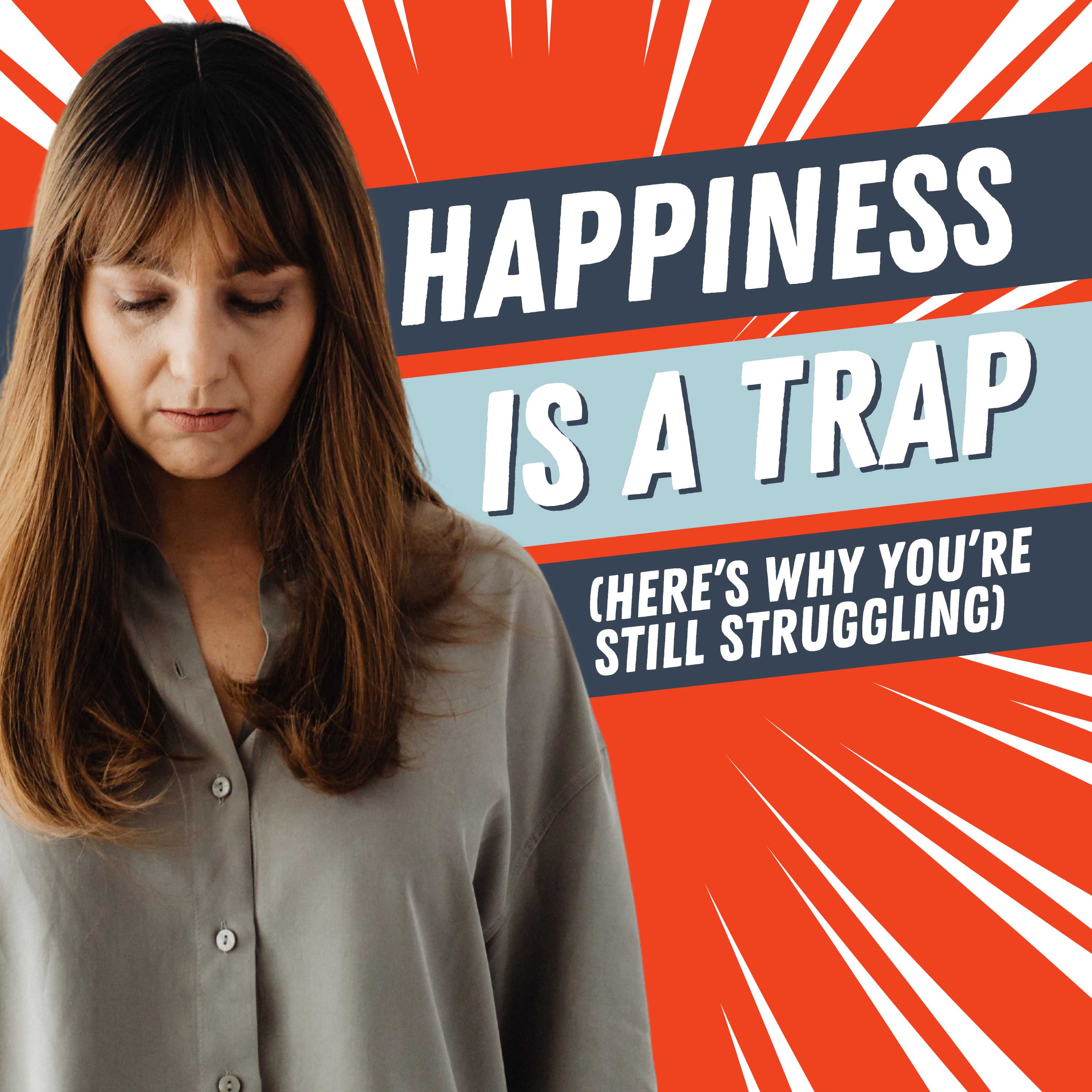 The Happiness Trap: Why You Never Feel Fulfilled | ES228