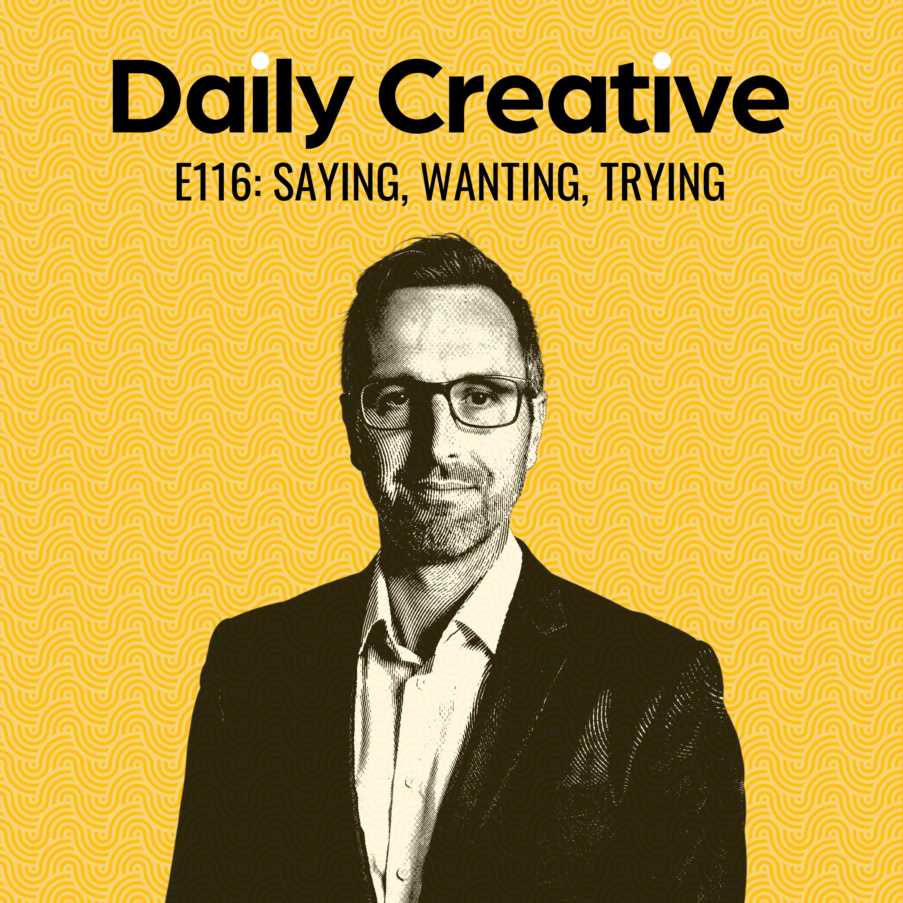 Saying, Wanting, Trying episode artwork