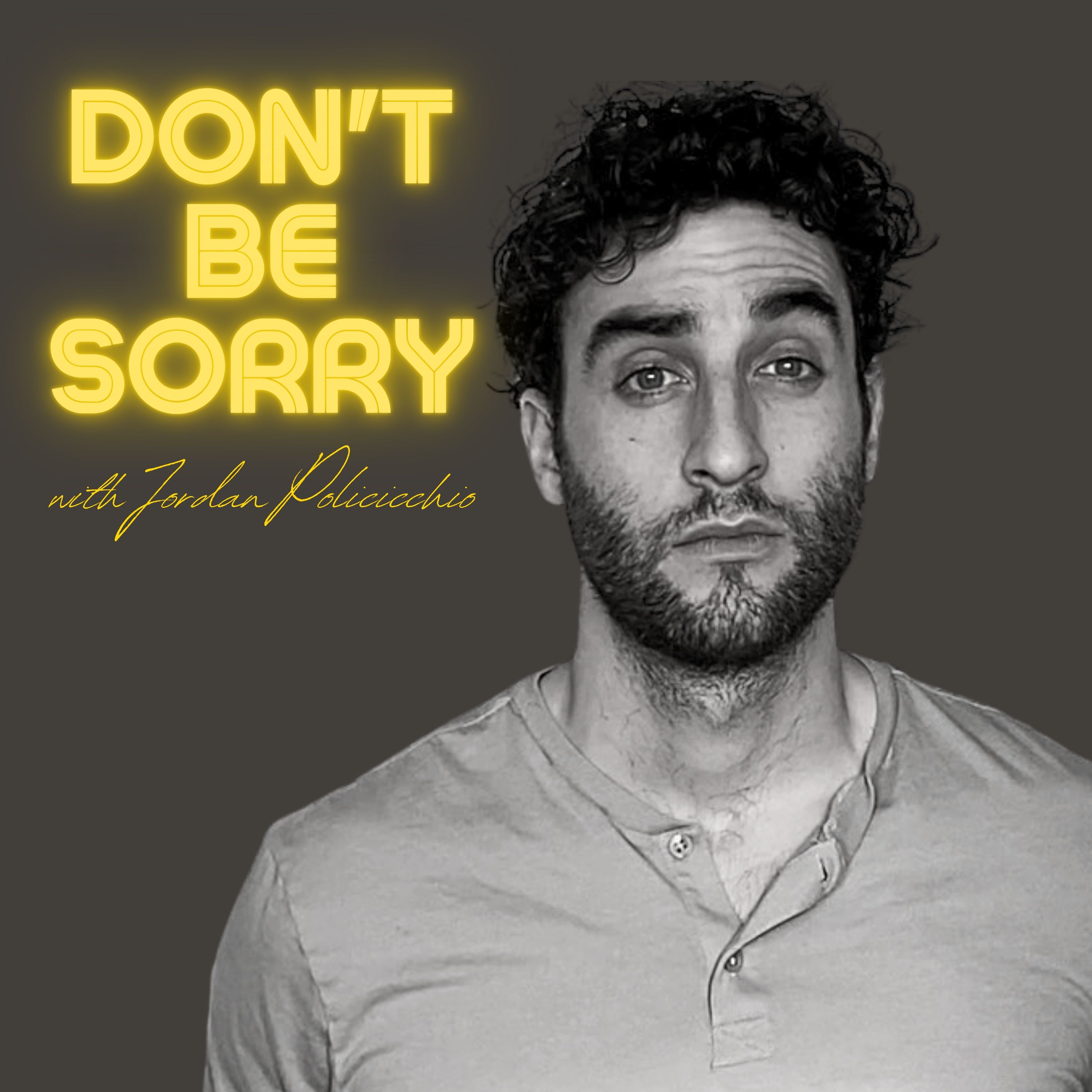Don\'t Be Sorry