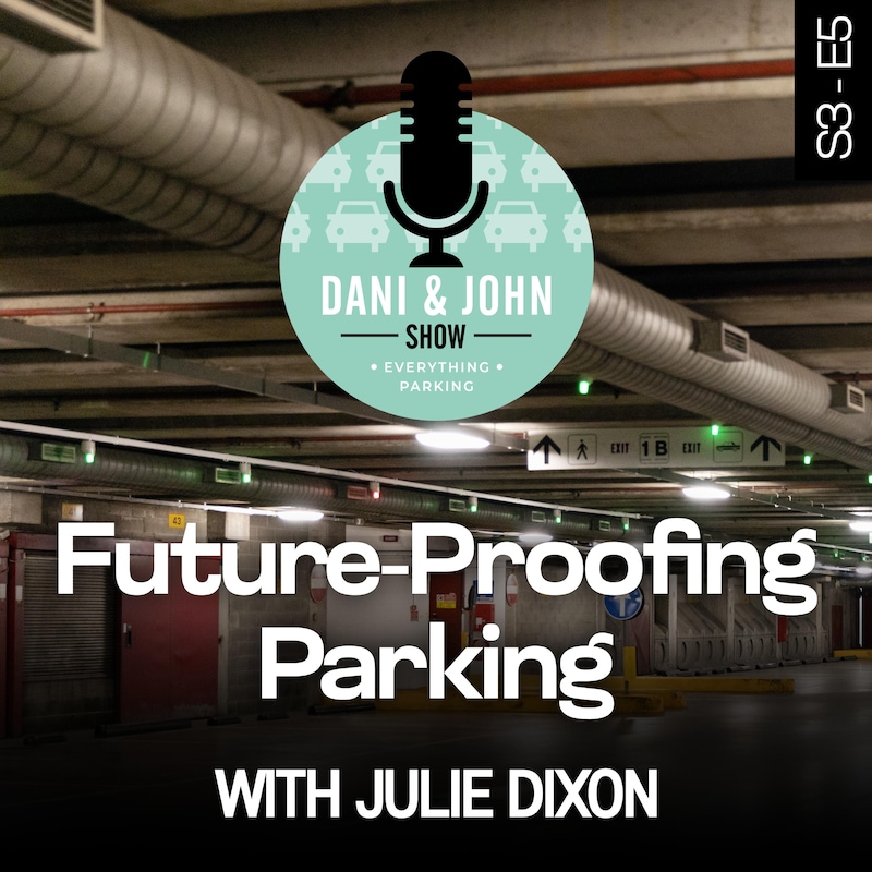 Artwork for podcast All Things Parking with Dani and John