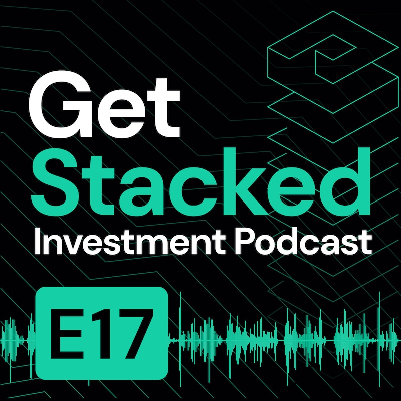 Artwork for podcast Get Stacked Investment Podcast