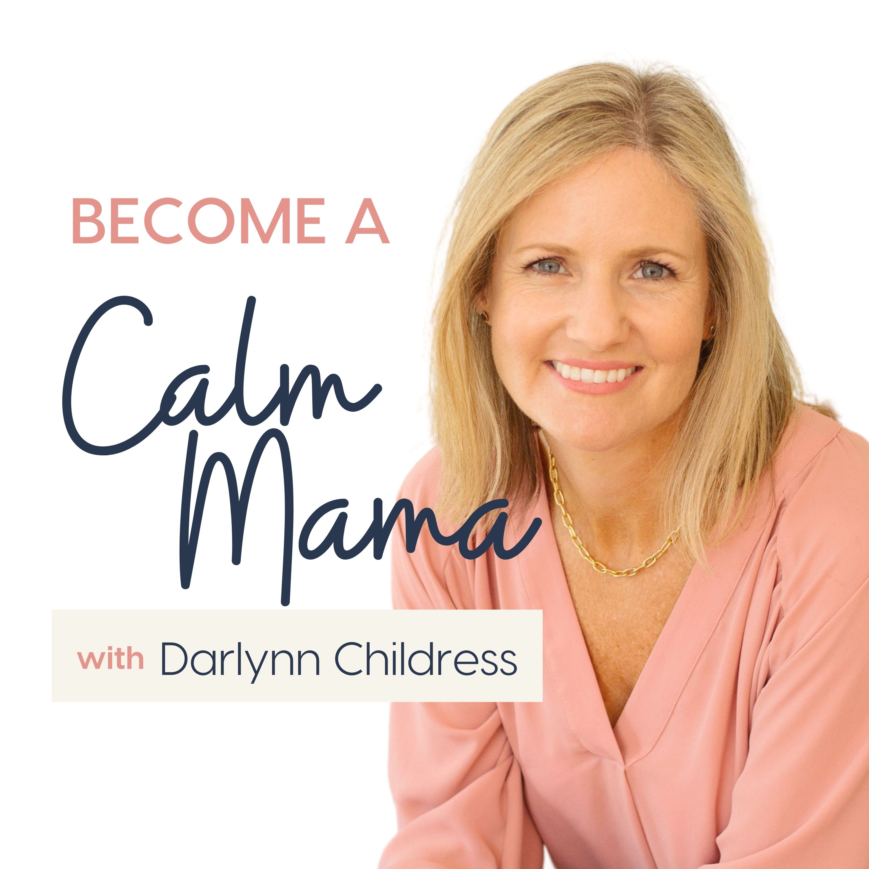 Artwork for podcast Become A Calm Mama