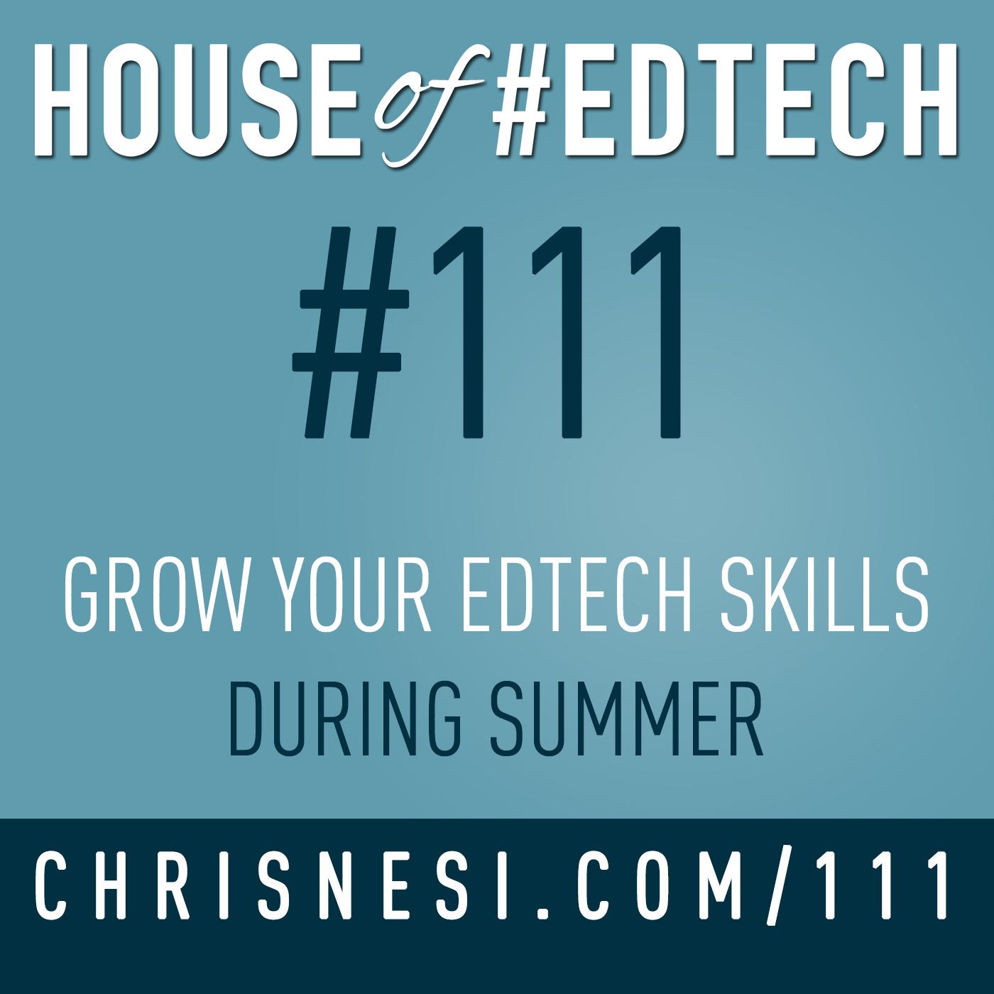 How To Grow Your #EdTech Skills During Summer