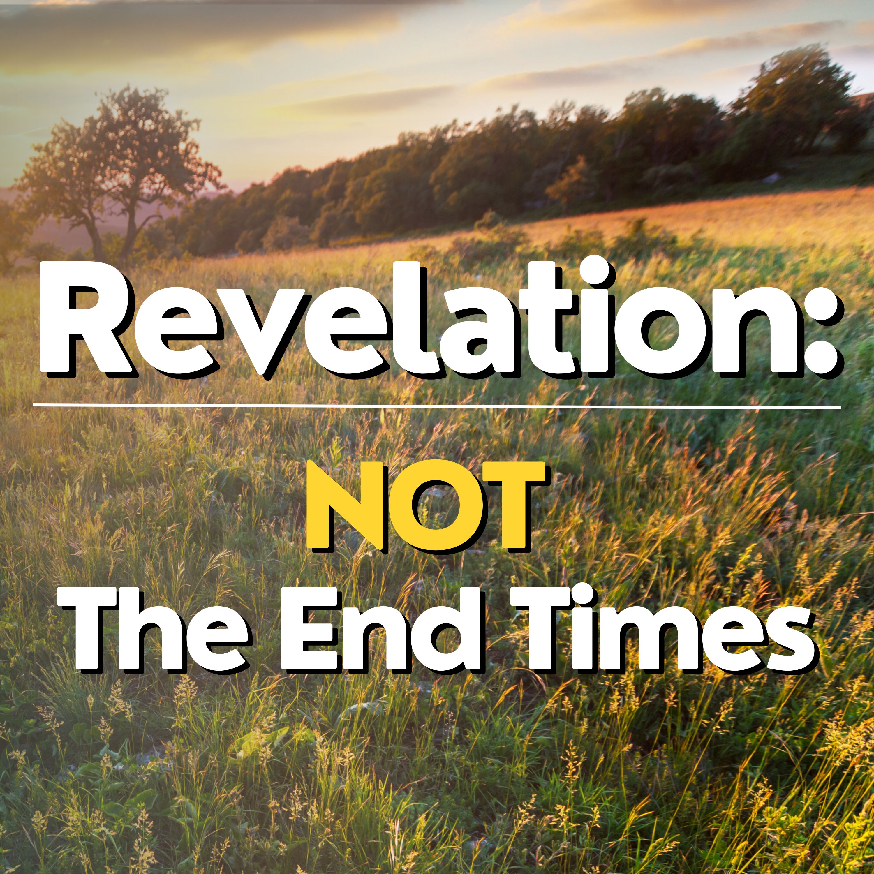 Revelation: Not the End Times - Part 5