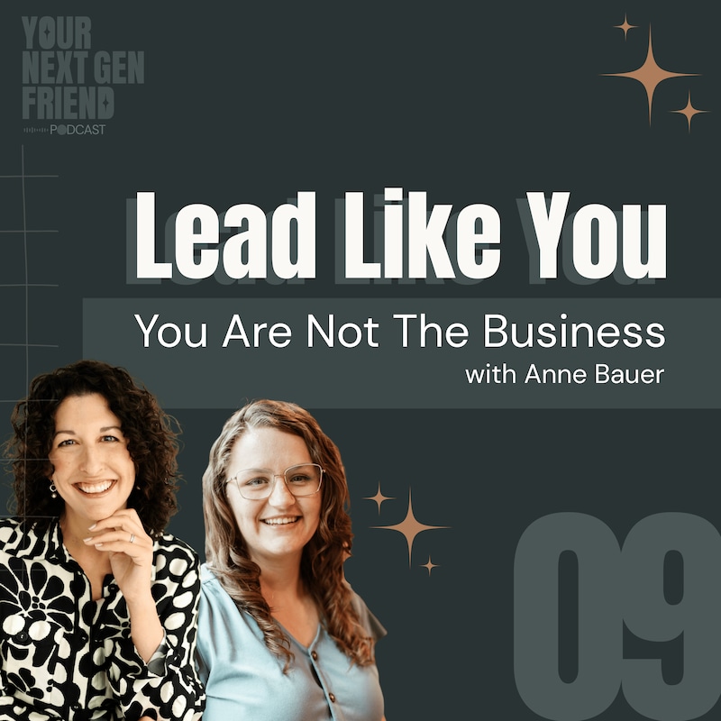 Artwork for podcast Your Next Gen Friend: A Successor's Guide to Business Transition
