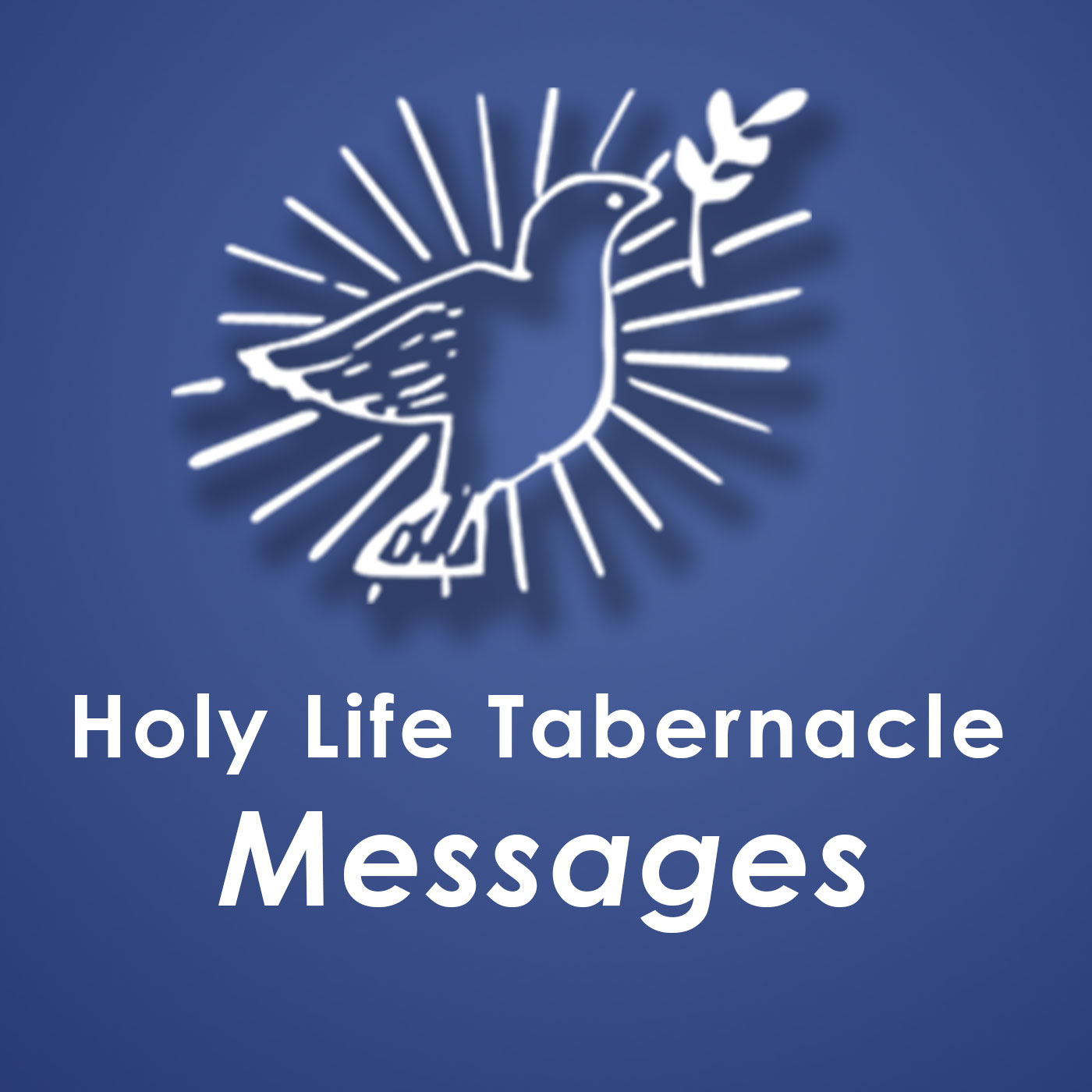 Artwork for Holy Life Tabernacle | Messages