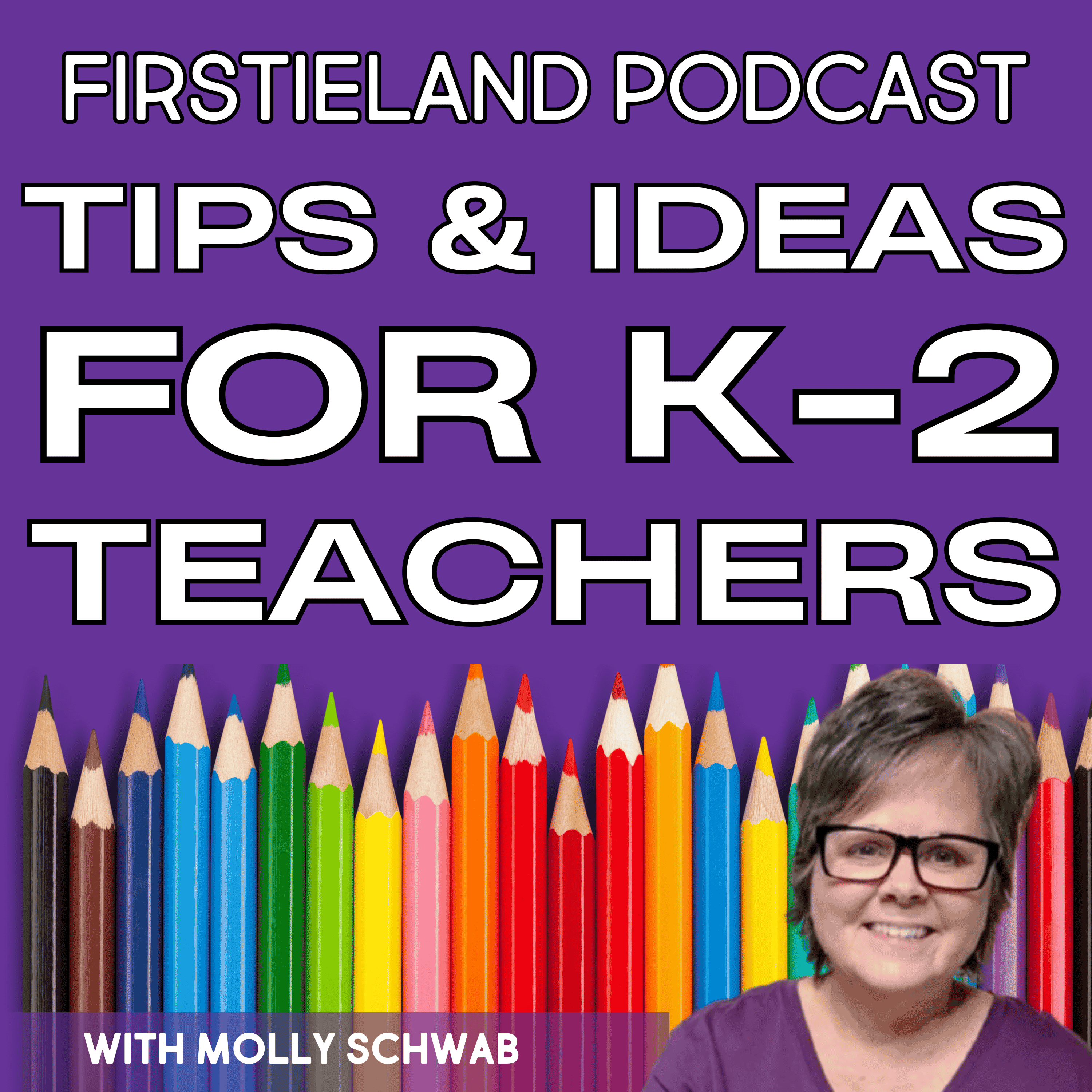 Artwork for Firstieland Podcast For Elementary Teachers: Education Teaching Tips And Ideas For Kindergarten And First Grade