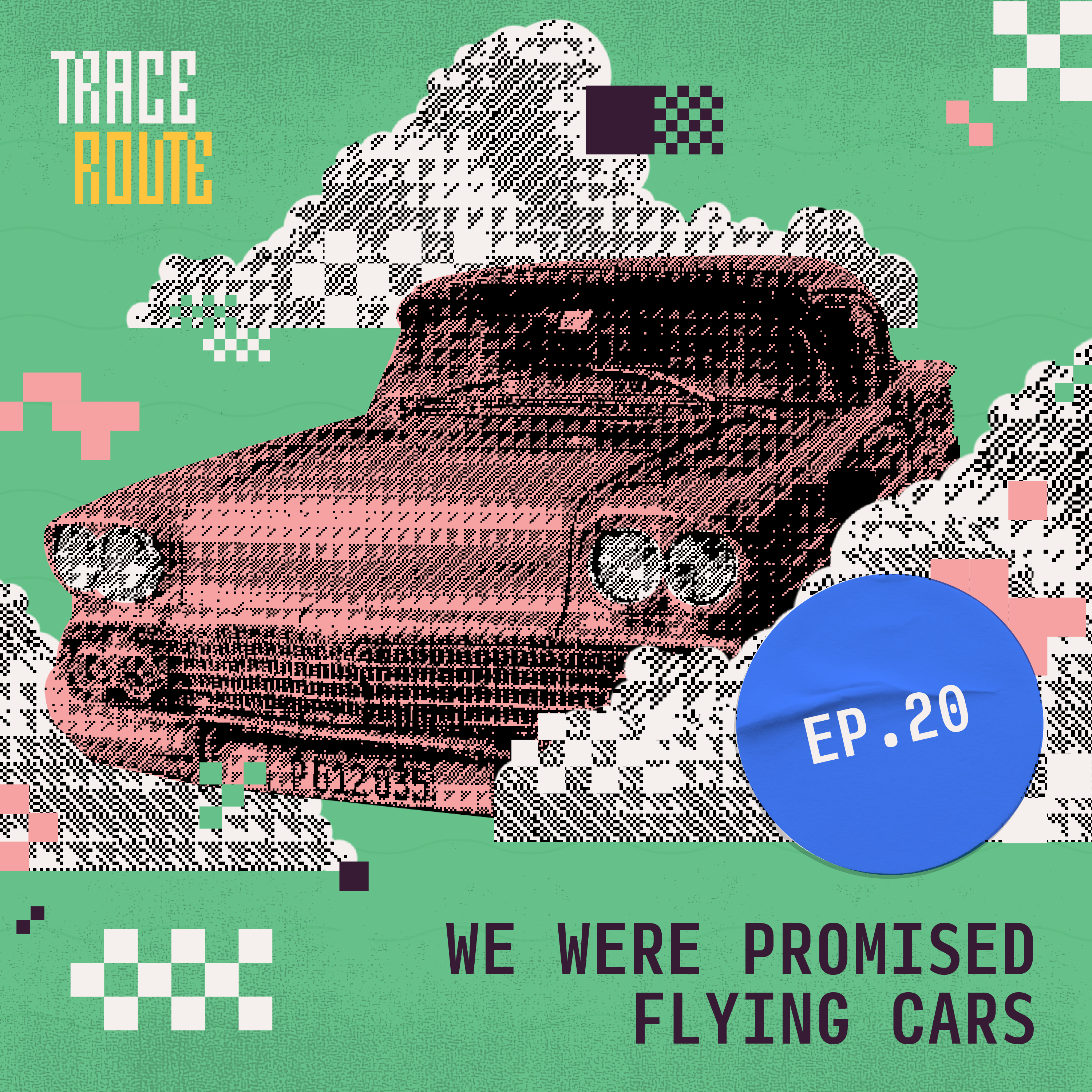 20. We Were Promised Flying Cars