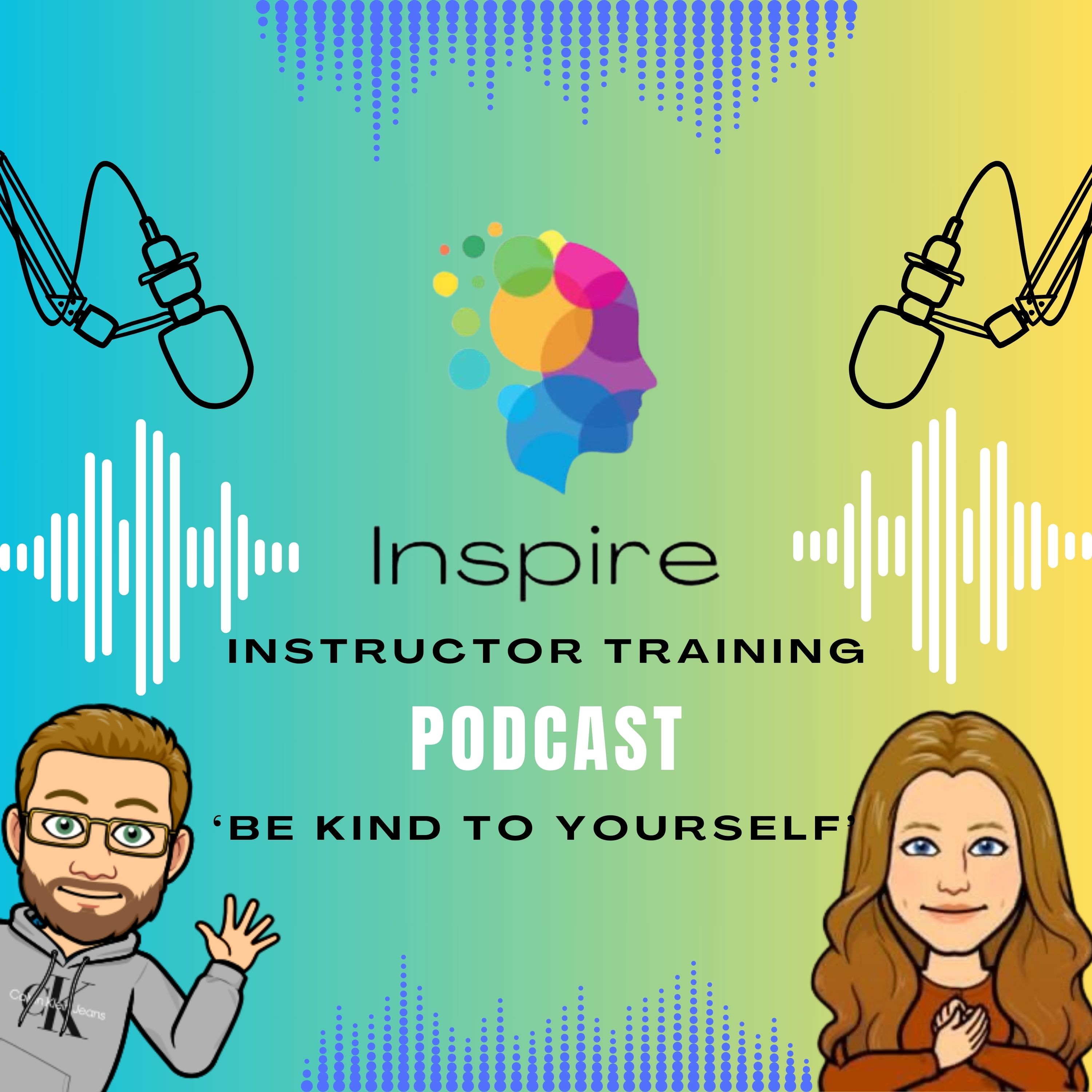 Inspire Instructor Training Podcast