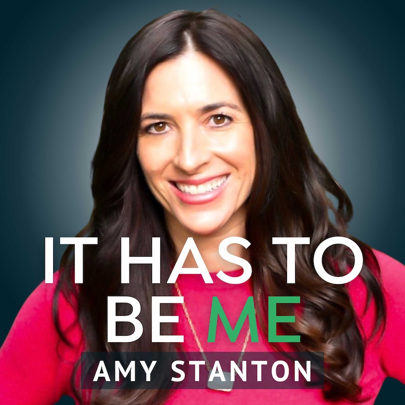 Artwork for podcast It Has to Be Me