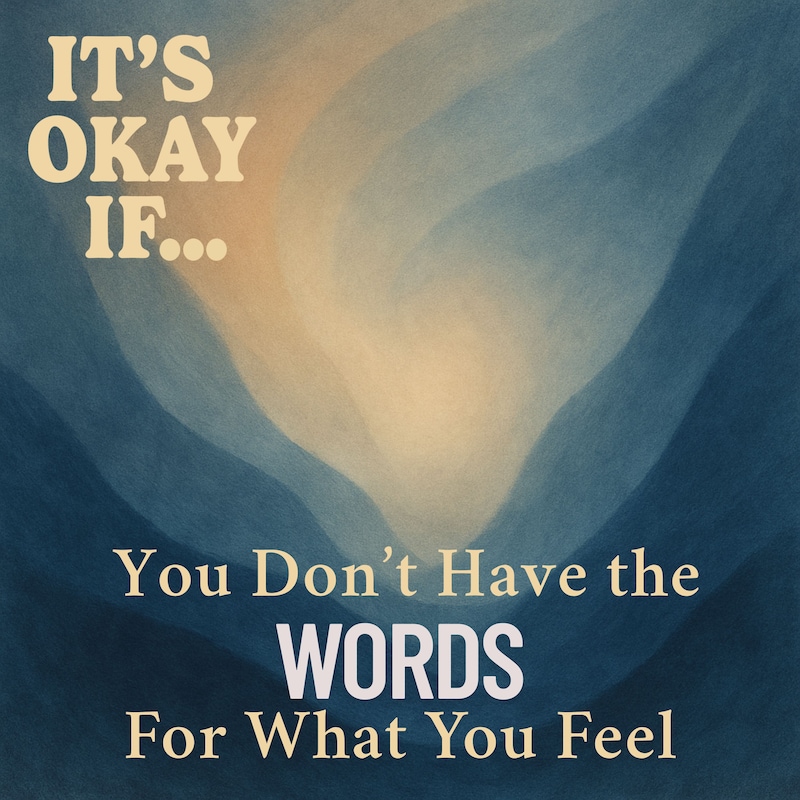 Artwork for podcast It’s Okay If… Permission Slips for Mental Health, Self-Acceptance, and Growth