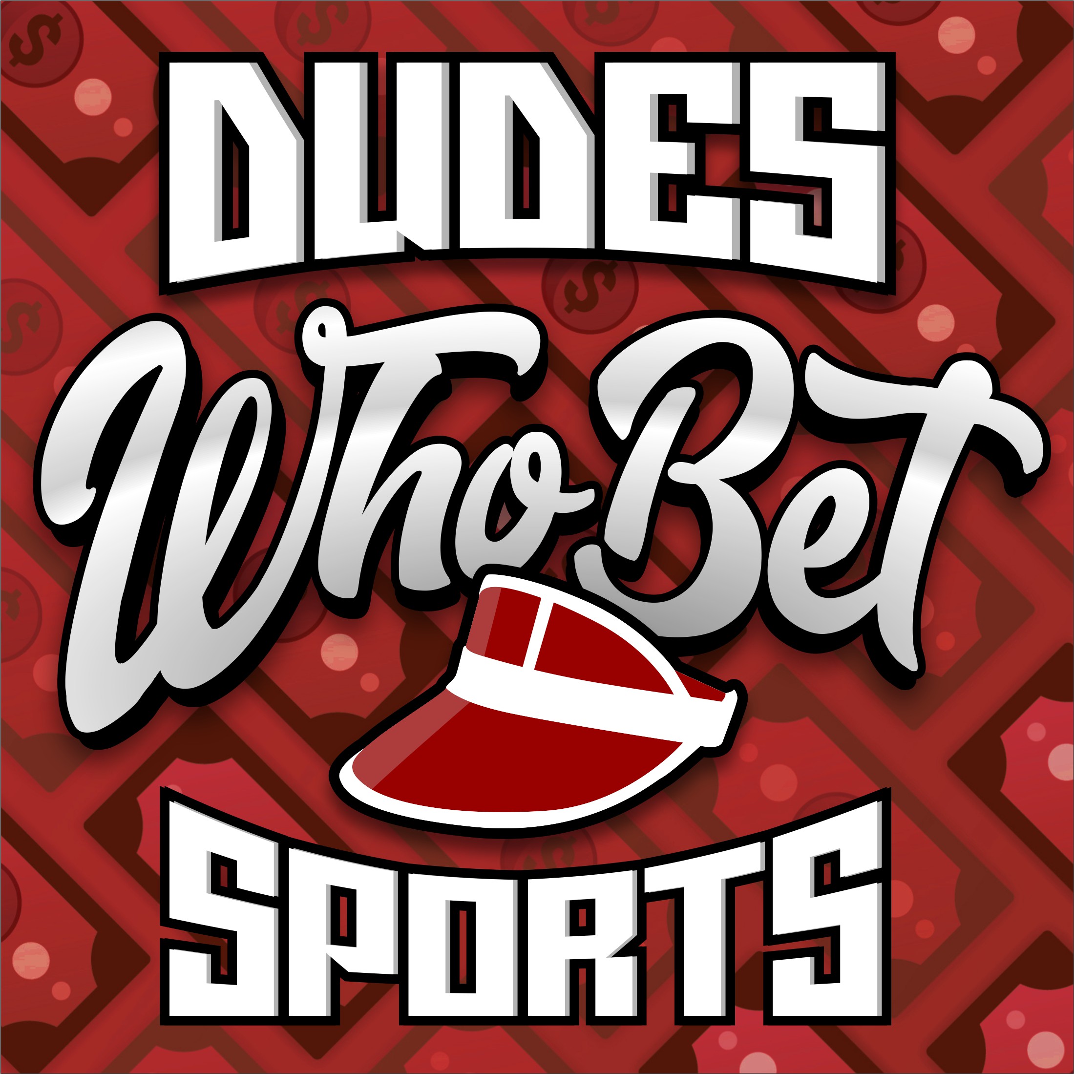 Artwork for podcast Dudes Who Bet Sports