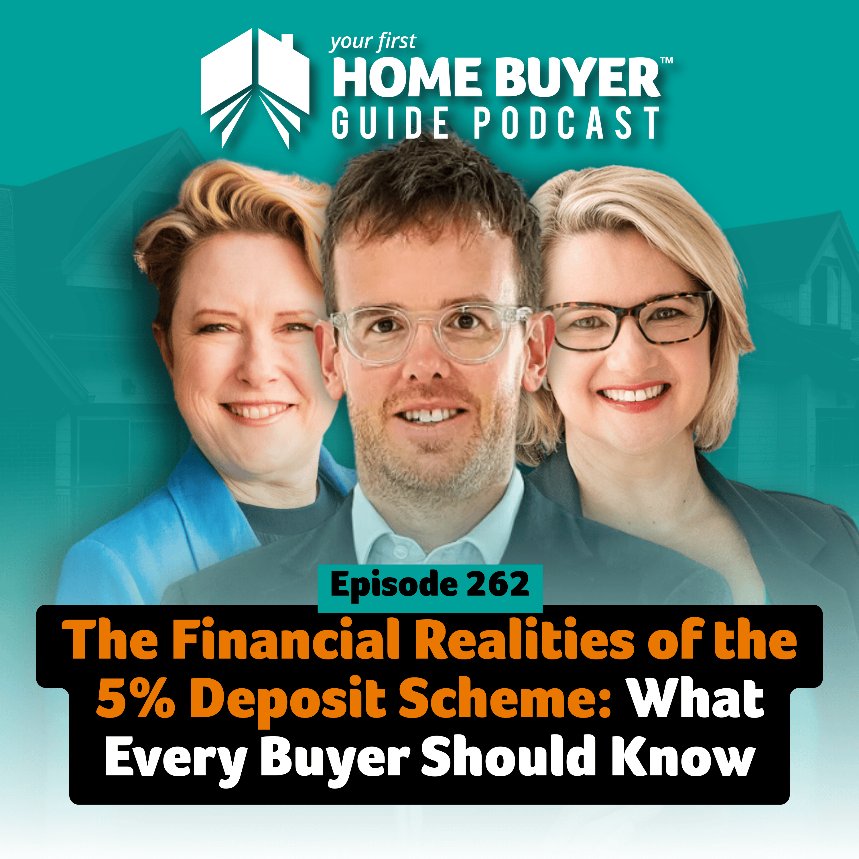 Your First Home Buyer Guide Podcast