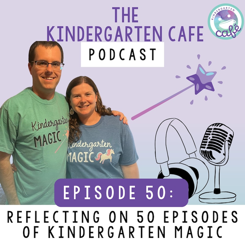 Artwork for podcast Kindergarten Cafe Podcast: Simple Tips for Teaching Kindergarten