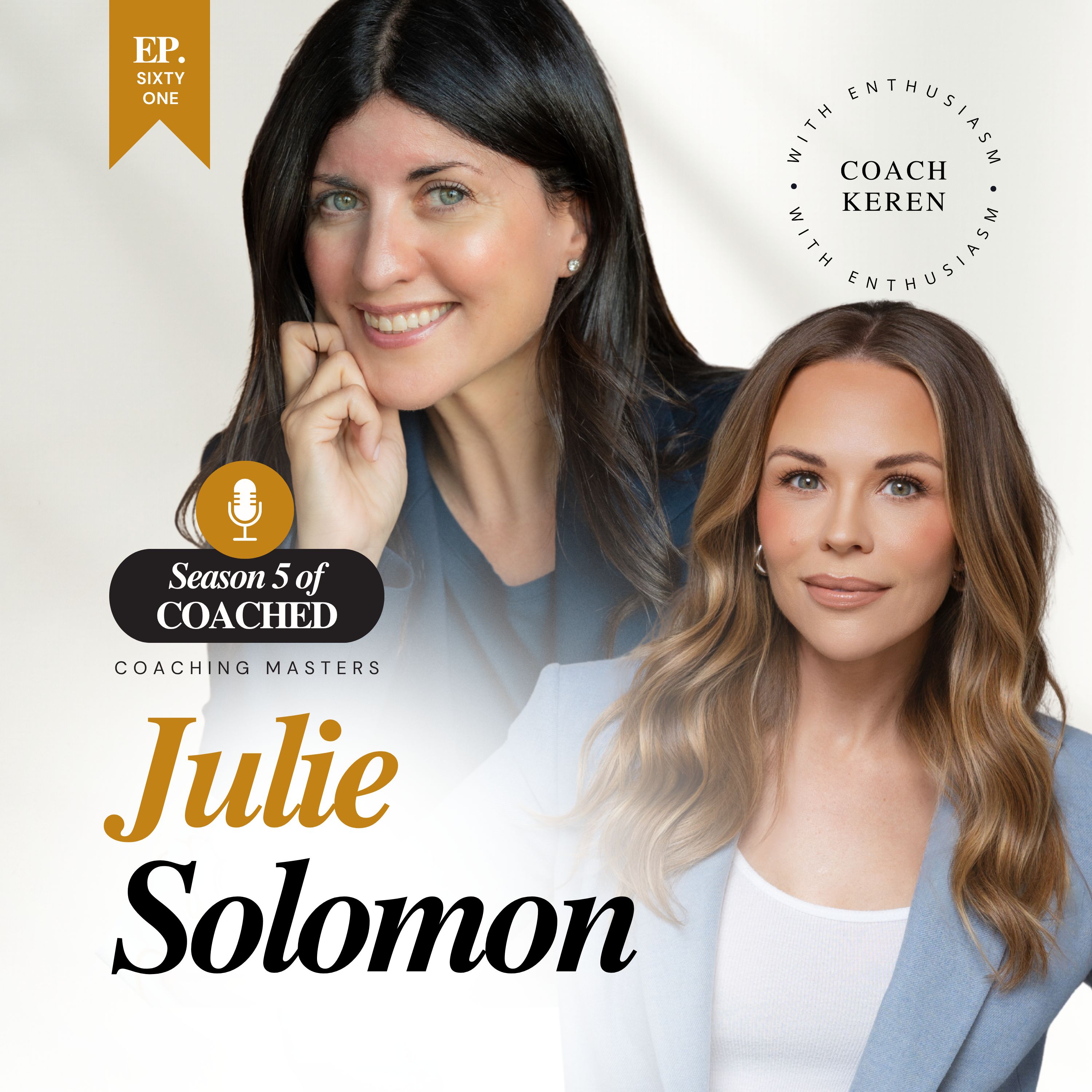 How to Know If You Have Outgrown Your Ideal Client | Julie Solomon Joins the COACHED Podcast episode artwork