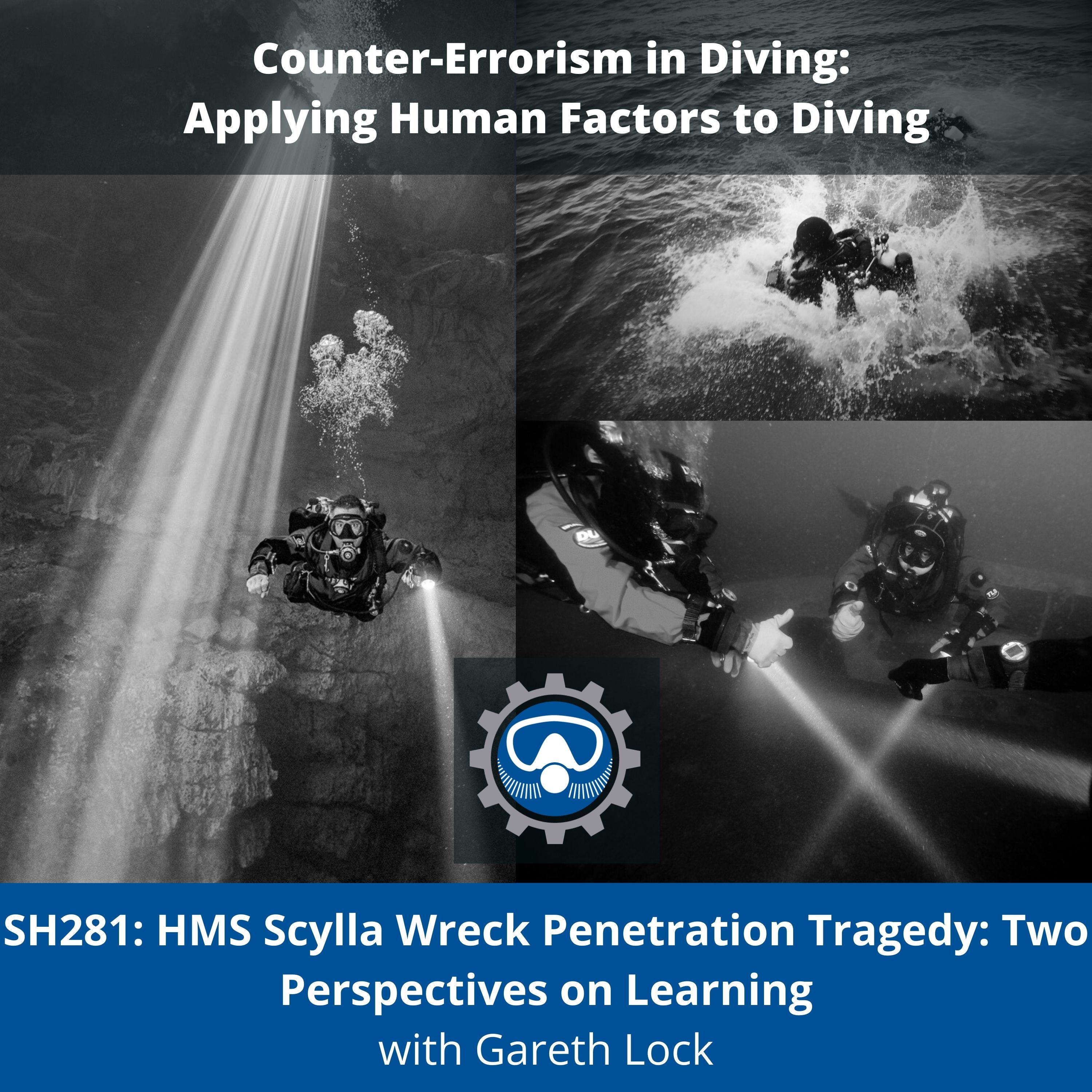SH281: HMS Scylla Wreck Penetration Tragedy: Two Perspectives on Learning