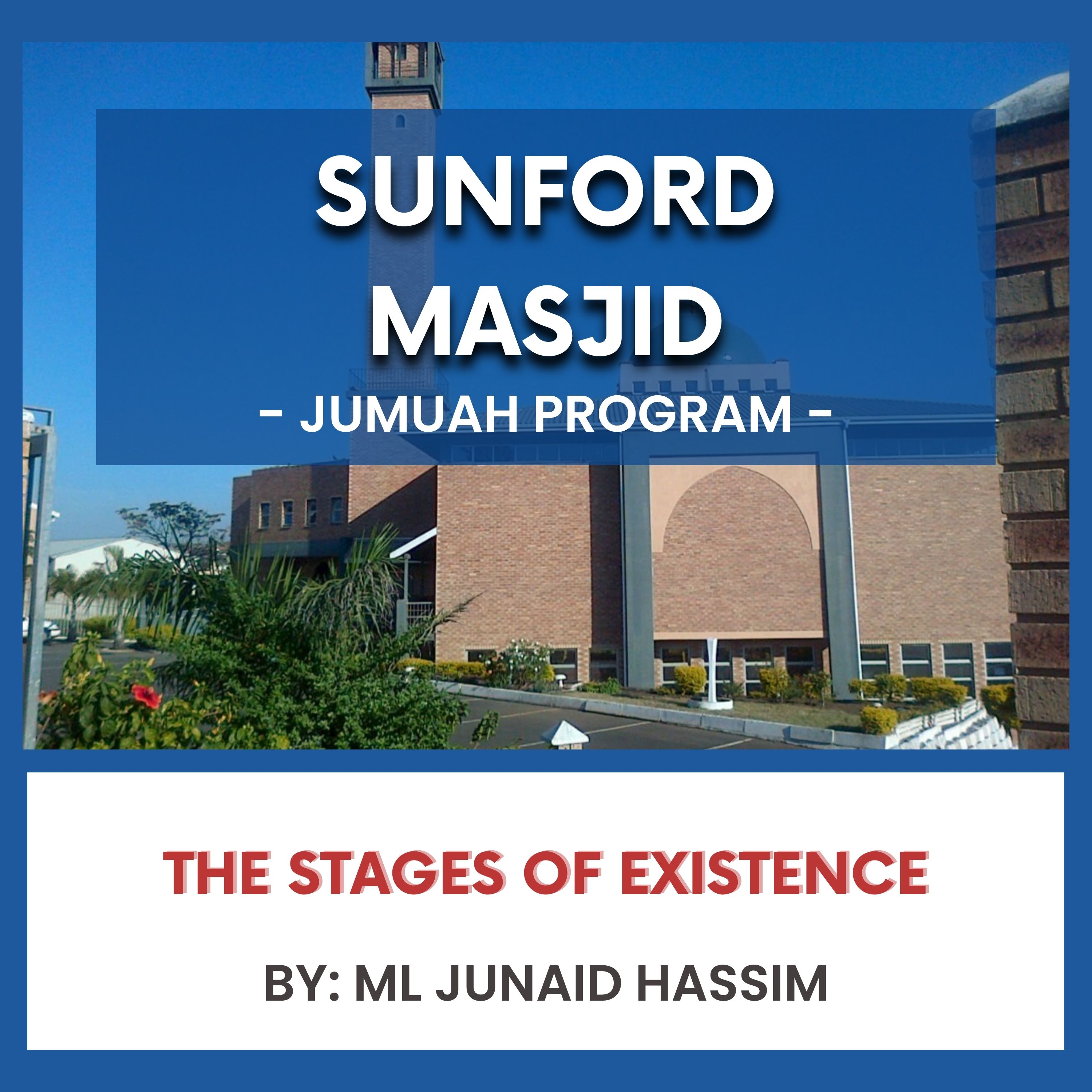 251107_The Stages of Existence by ML Junaid Hassim episode artwork