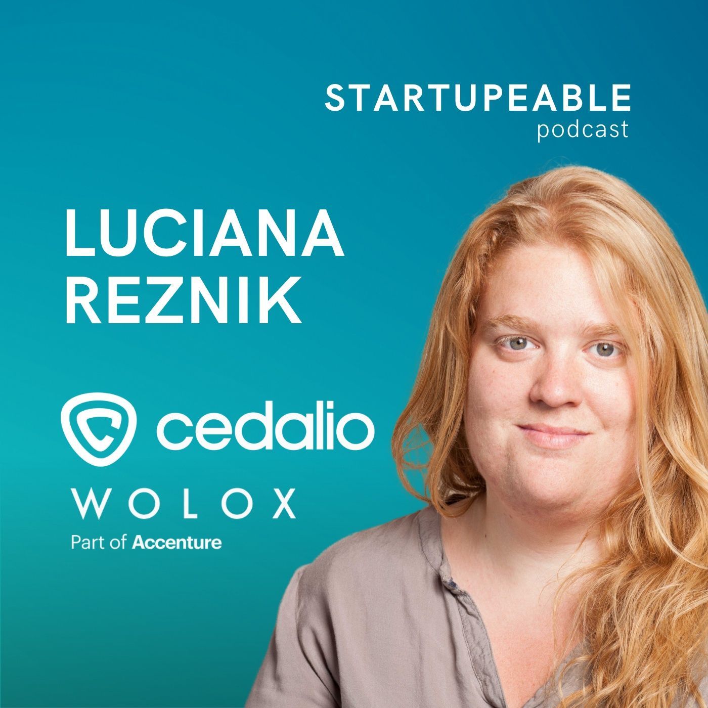 129. Luciana Reznik, Cedalio & Wolox | Cómo Validar y Vender Servicios a Grandes Empresas