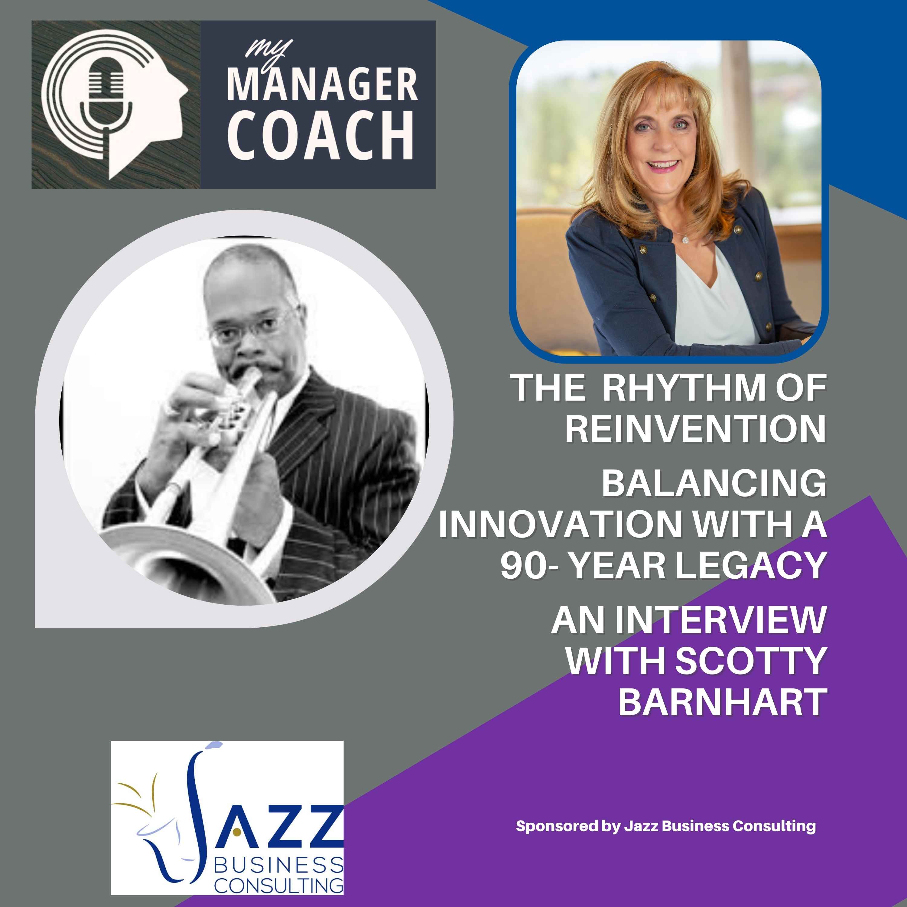 The Rhythm of Reinvention- Balancing Innovation with a 90-Year Legacy- Interview with Scotty Barnhart