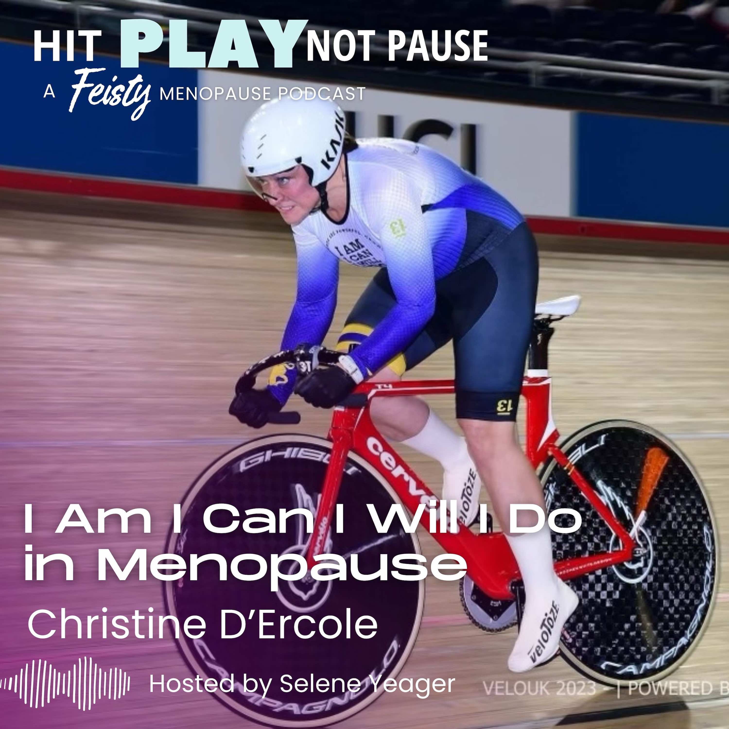 I Am I Can I Will I Do in Menopause with Christine D’Ercole (Episode 159)