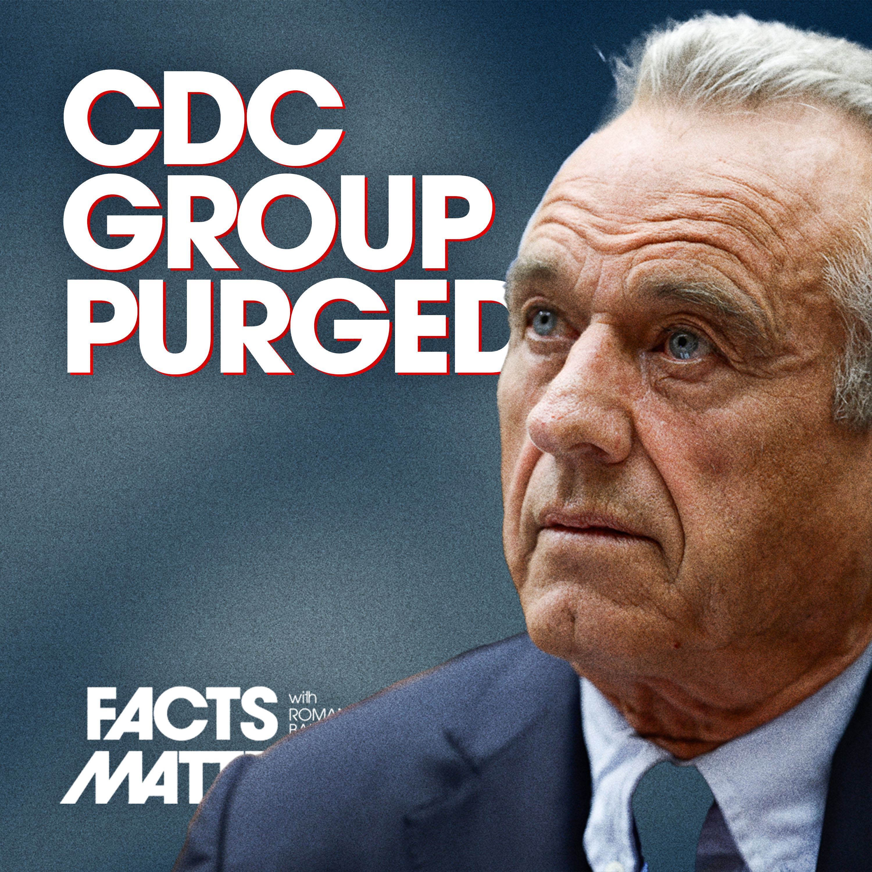 RFK Dismisses All 17 Members of CDC’s Vaccine Committee, Installs New Replacements