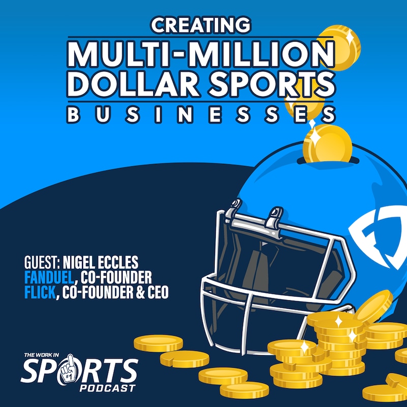 Artwork for podcast The Work in Sports Podcast - Insider Advice for Sports Careers