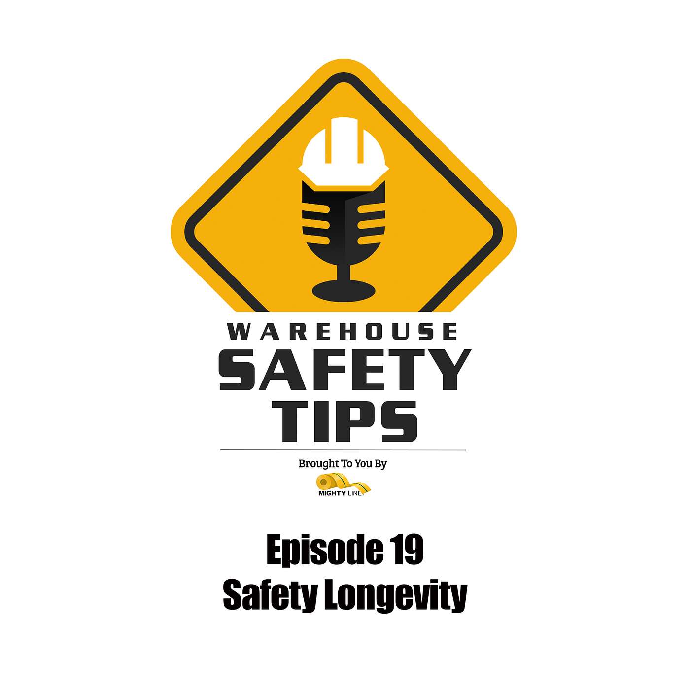 S1 Ep19: Warehouse Safety Tips | Episode 19 | Safety Longevity