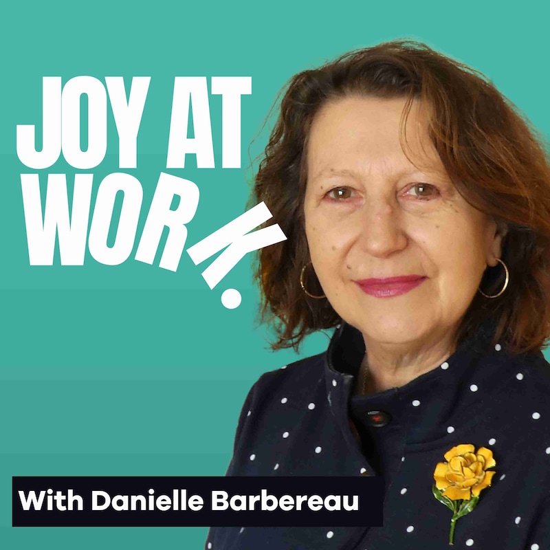 Artwork for podcast Joy At Work