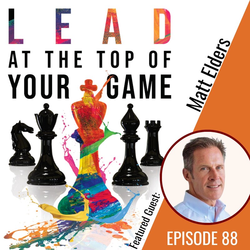 Artwork for podcast Lead at the Top of Your Game