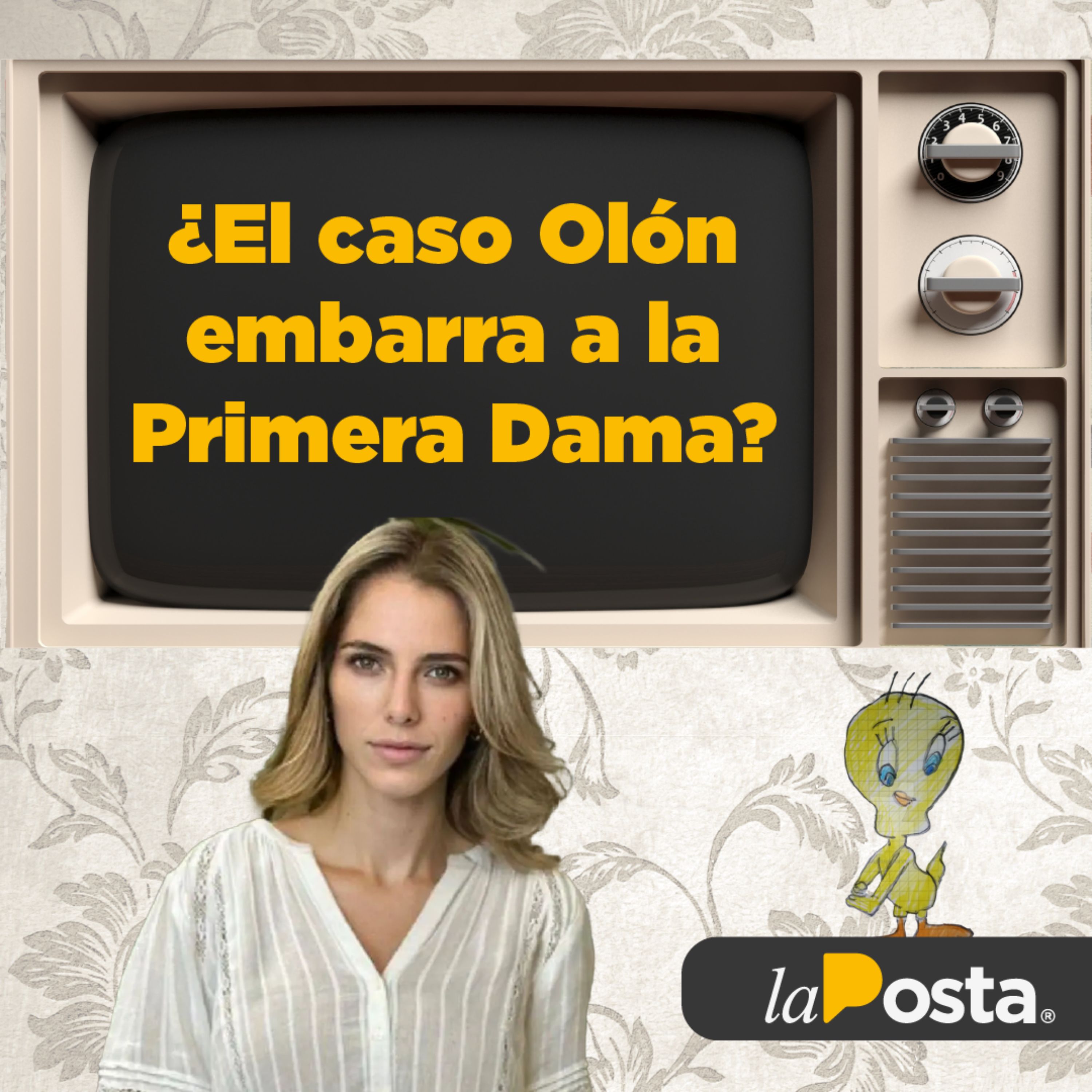 ¿El CASO OLÓN embarra a la Primera Dama? | UN PROGRAMA PARA TU TÍA episode artwork