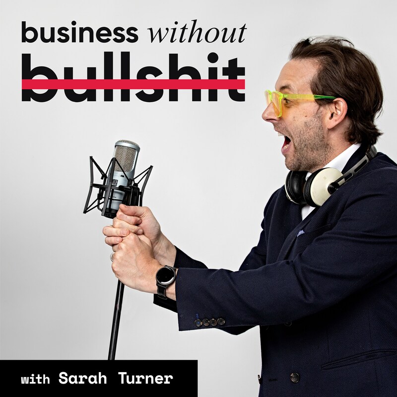 Artwork for podcast Business Without Bullsh-t