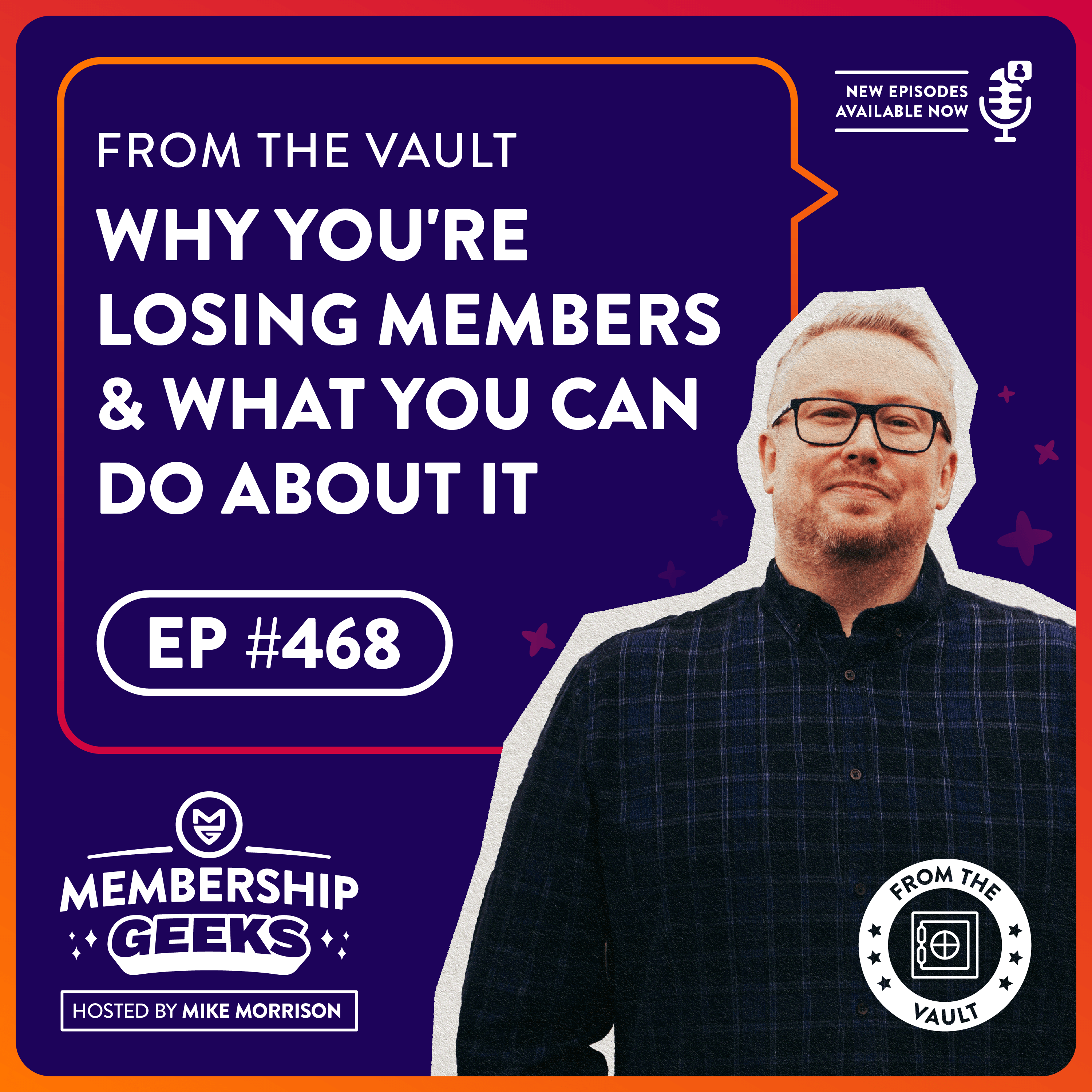 From The Vault: Why You're Losing Members and What You Can Do About It